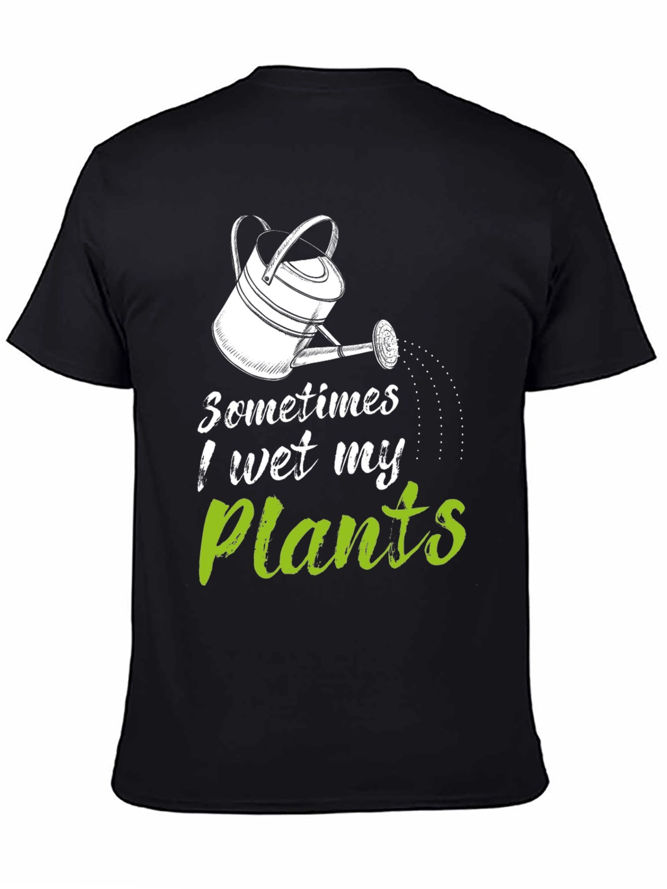 Funny Gardening T-Shirt - I Wet My Plants