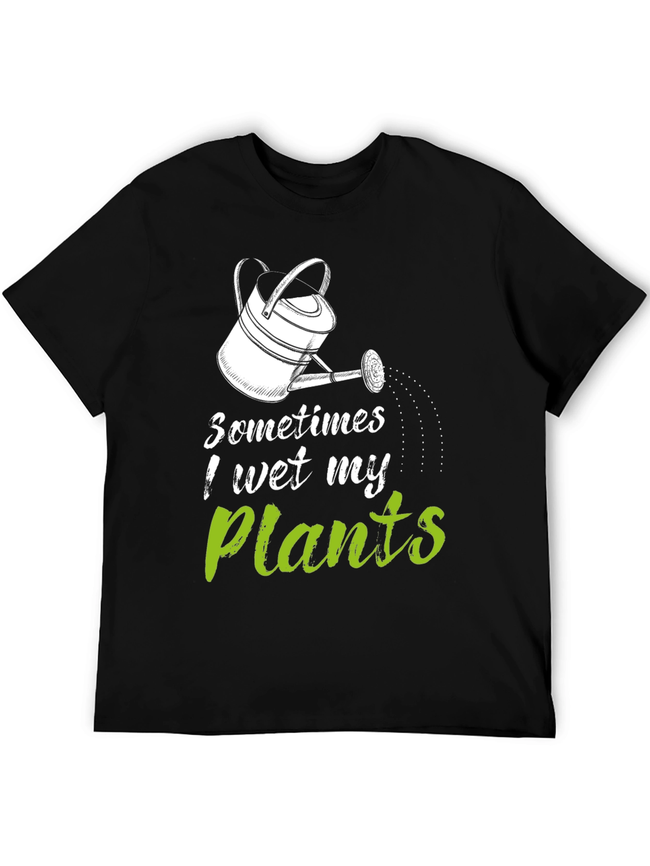 Funny Gardening T-Shirt - I Wet My Plants