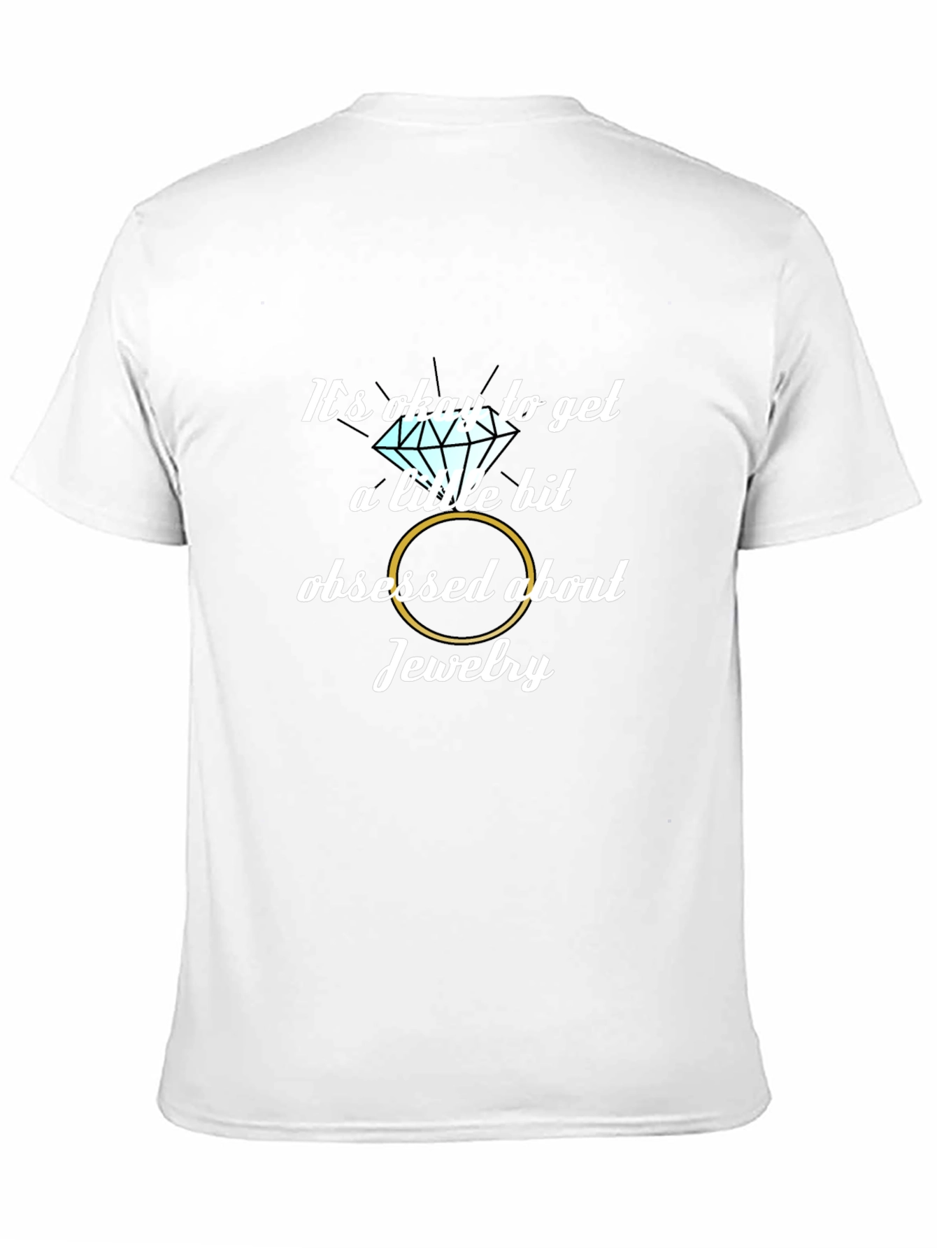 Obsessed with Jewelry Graphic T-Shirt