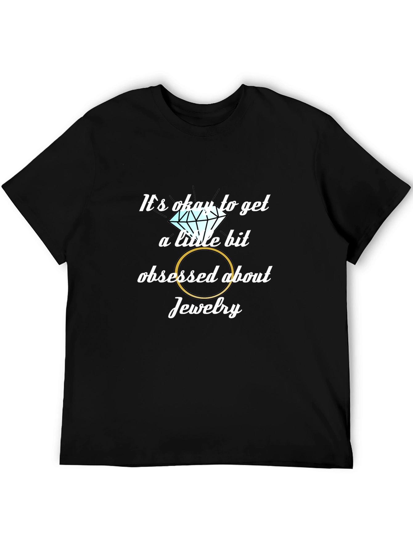 Obsessed with Jewelry Graphic T-Shirt