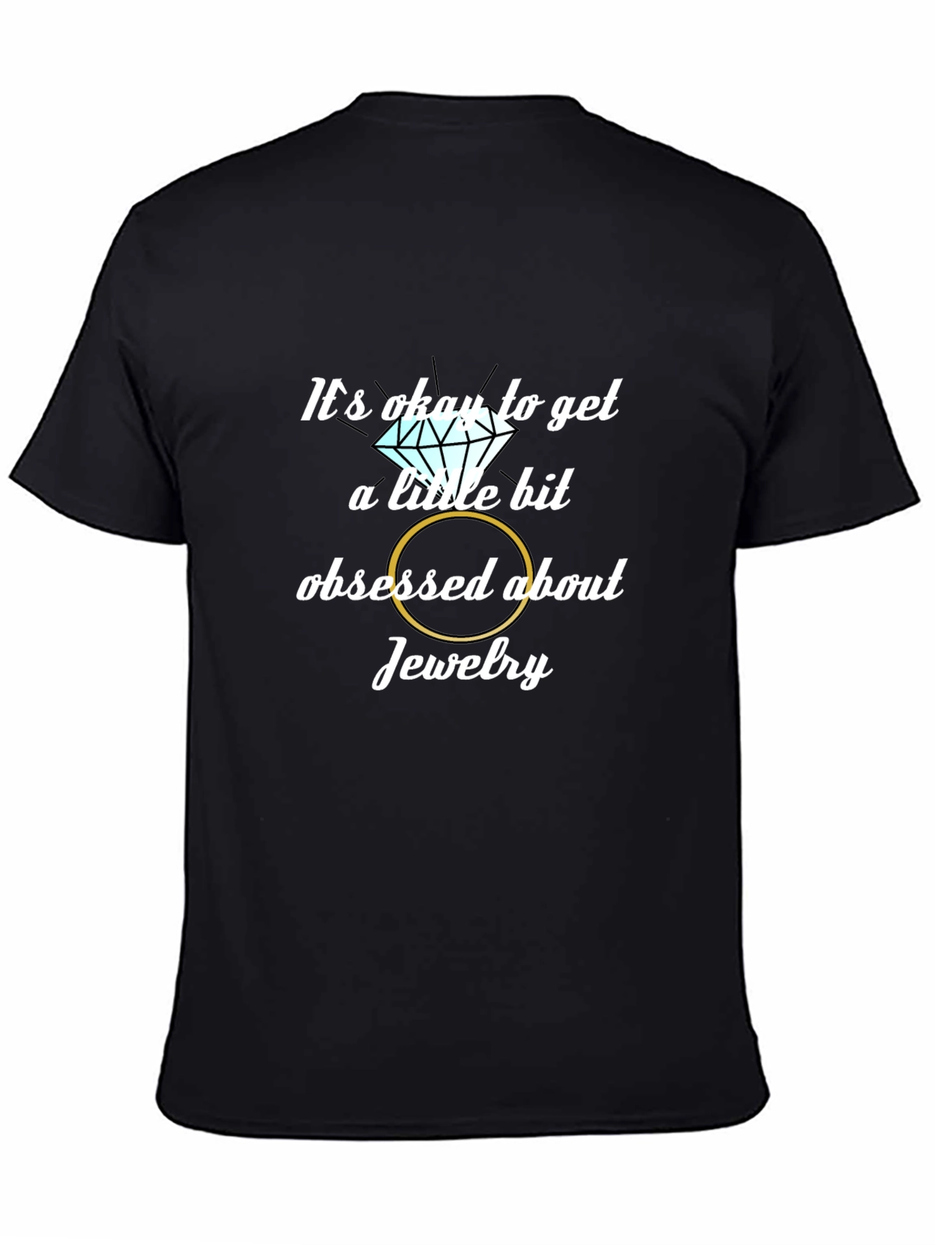Obsessed with Jewelry Graphic T-Shirt