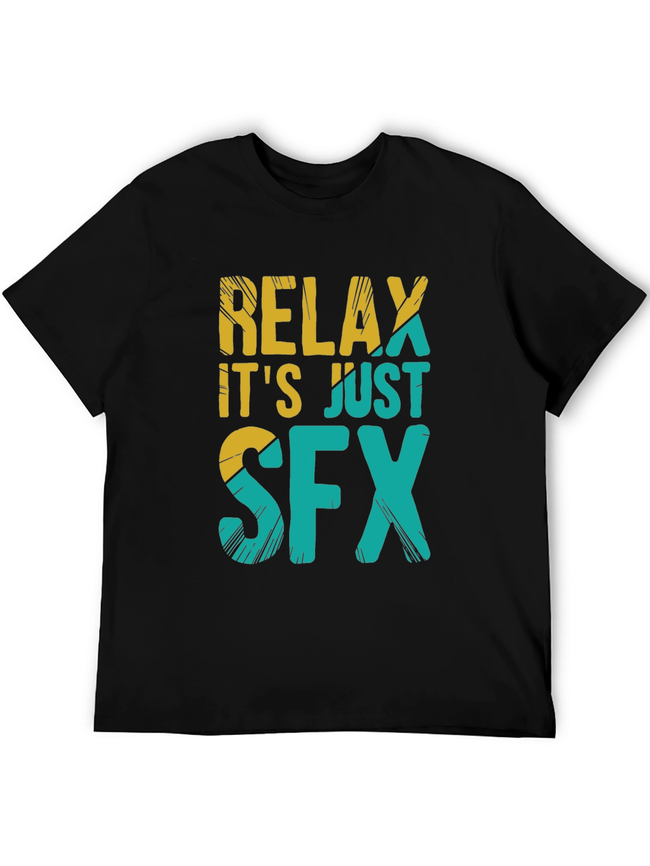 Relax Its Just SFX T-Shirt