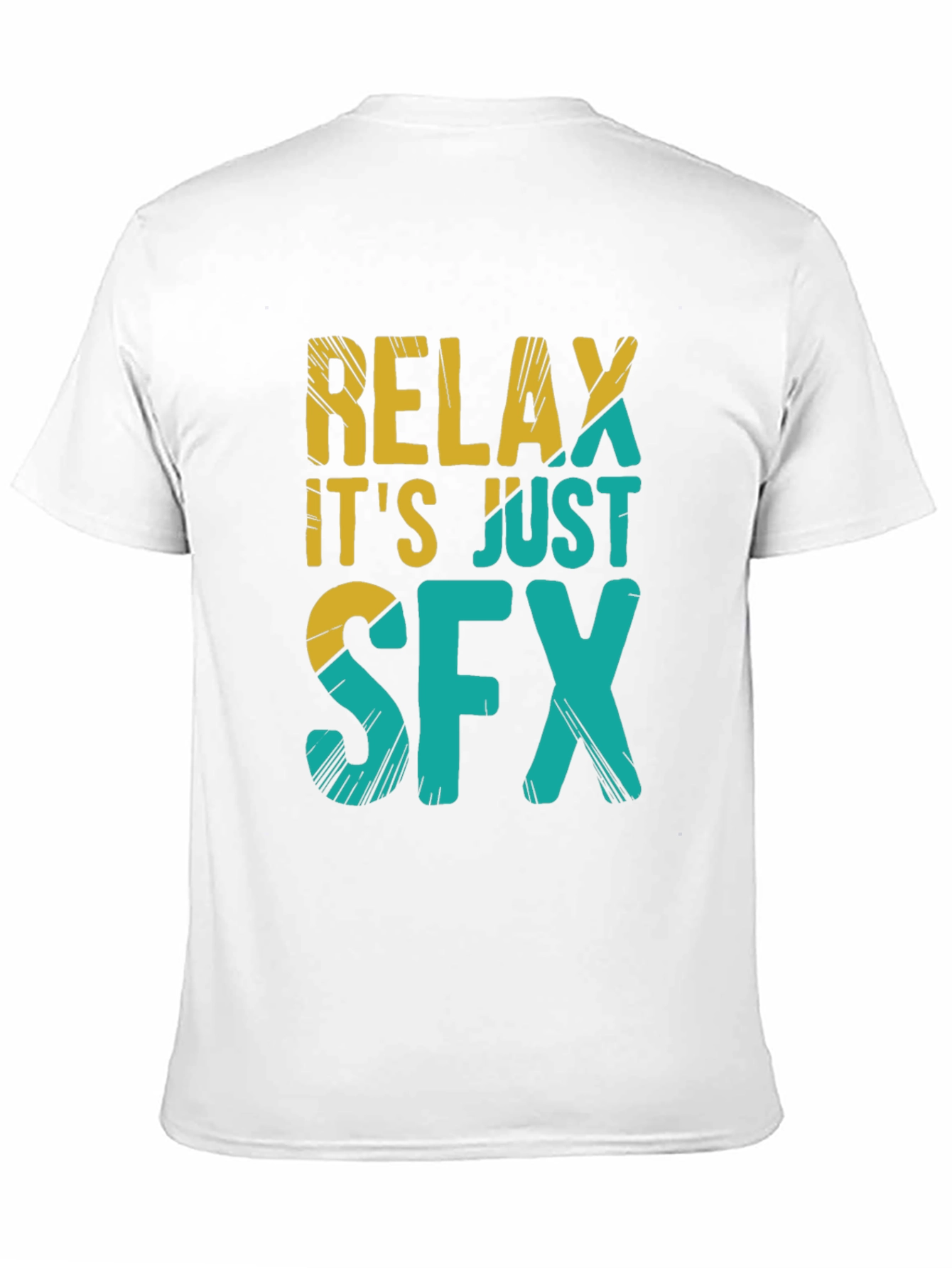 Relax Its Just SFX T-Shirt