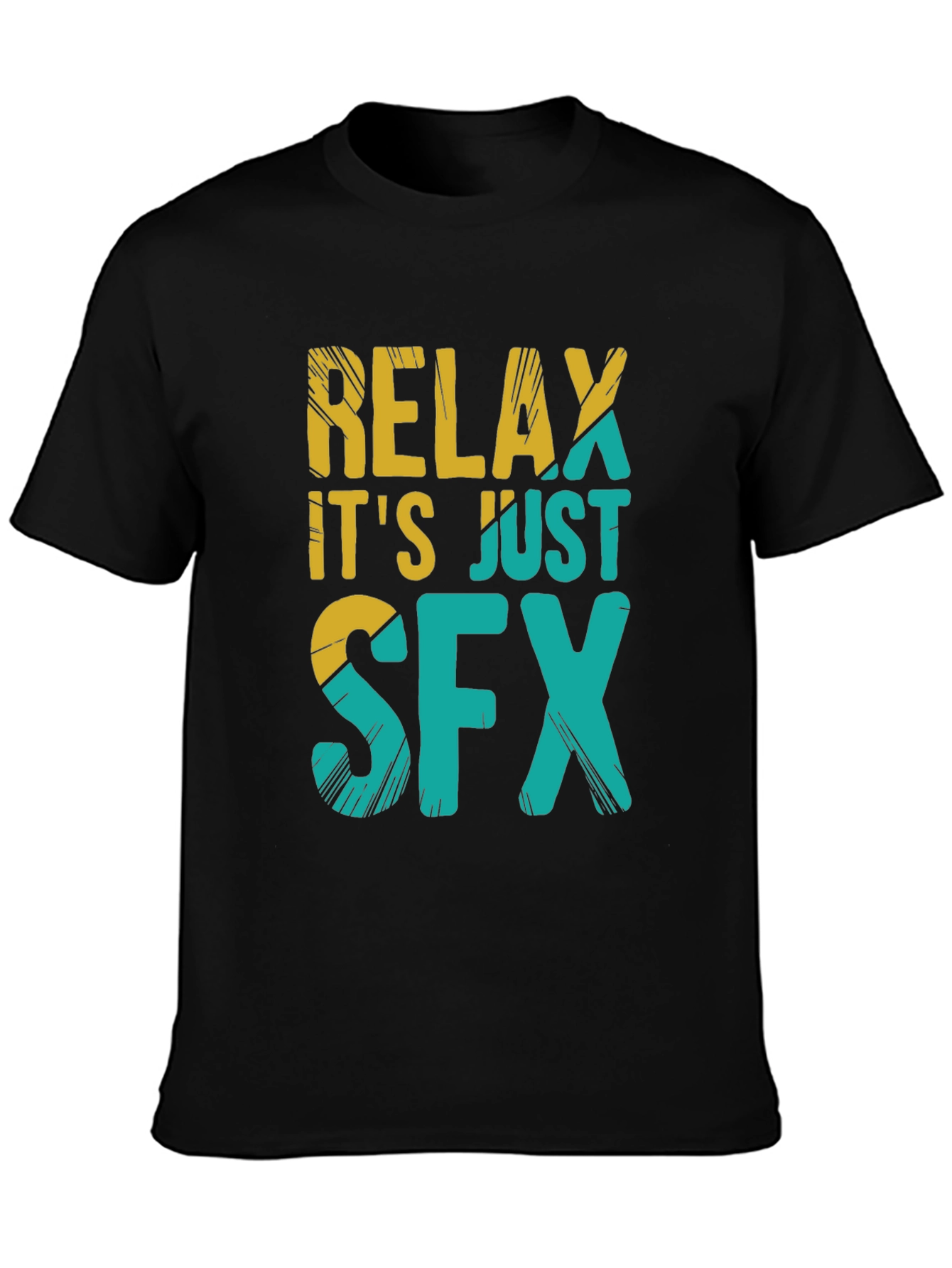 Relax Its Just SFX T-Shirt