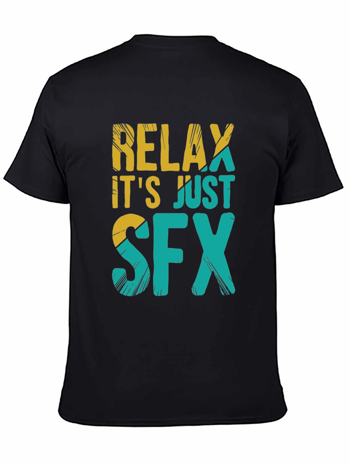 Relax Its Just SFX T-Shirt