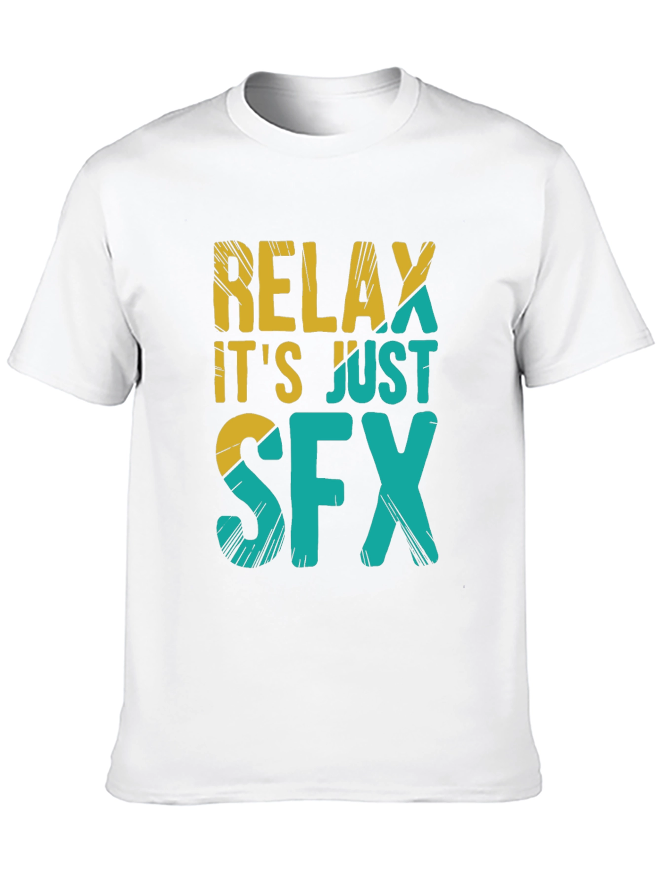 Relax Its Just SFX T-Shirt