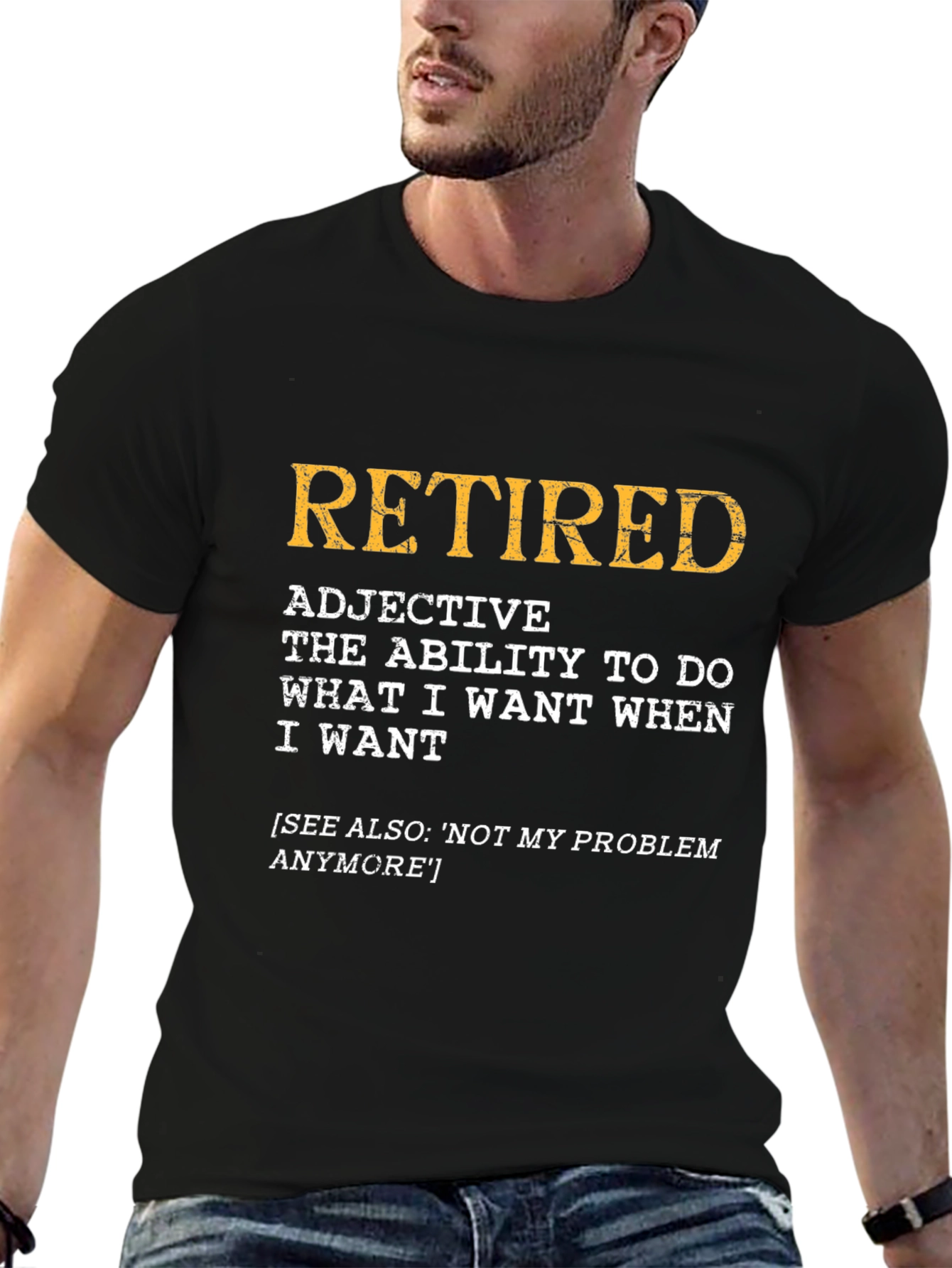 Retired Definition T-Shirt - Freedom & Choice