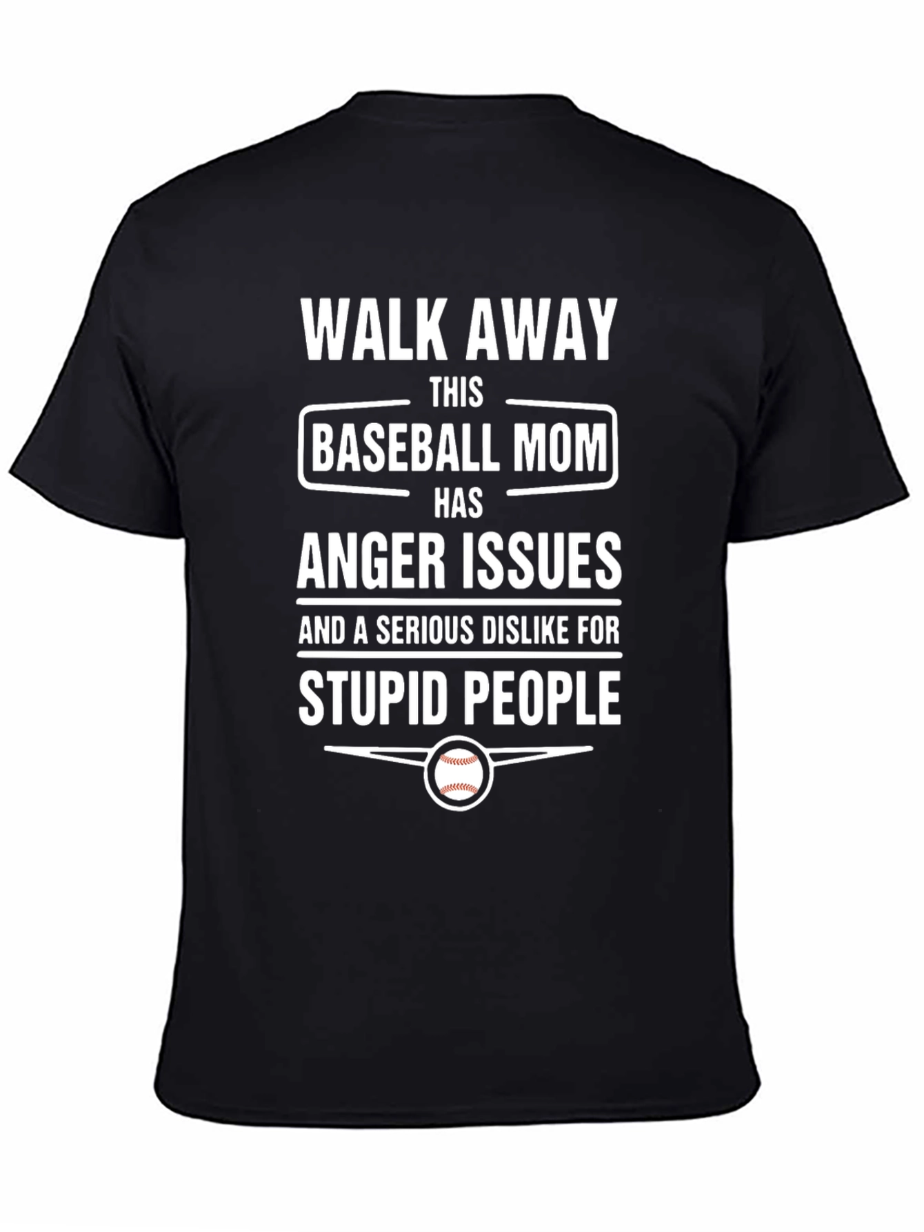 Walk Away Baseball Mom T-Shirt