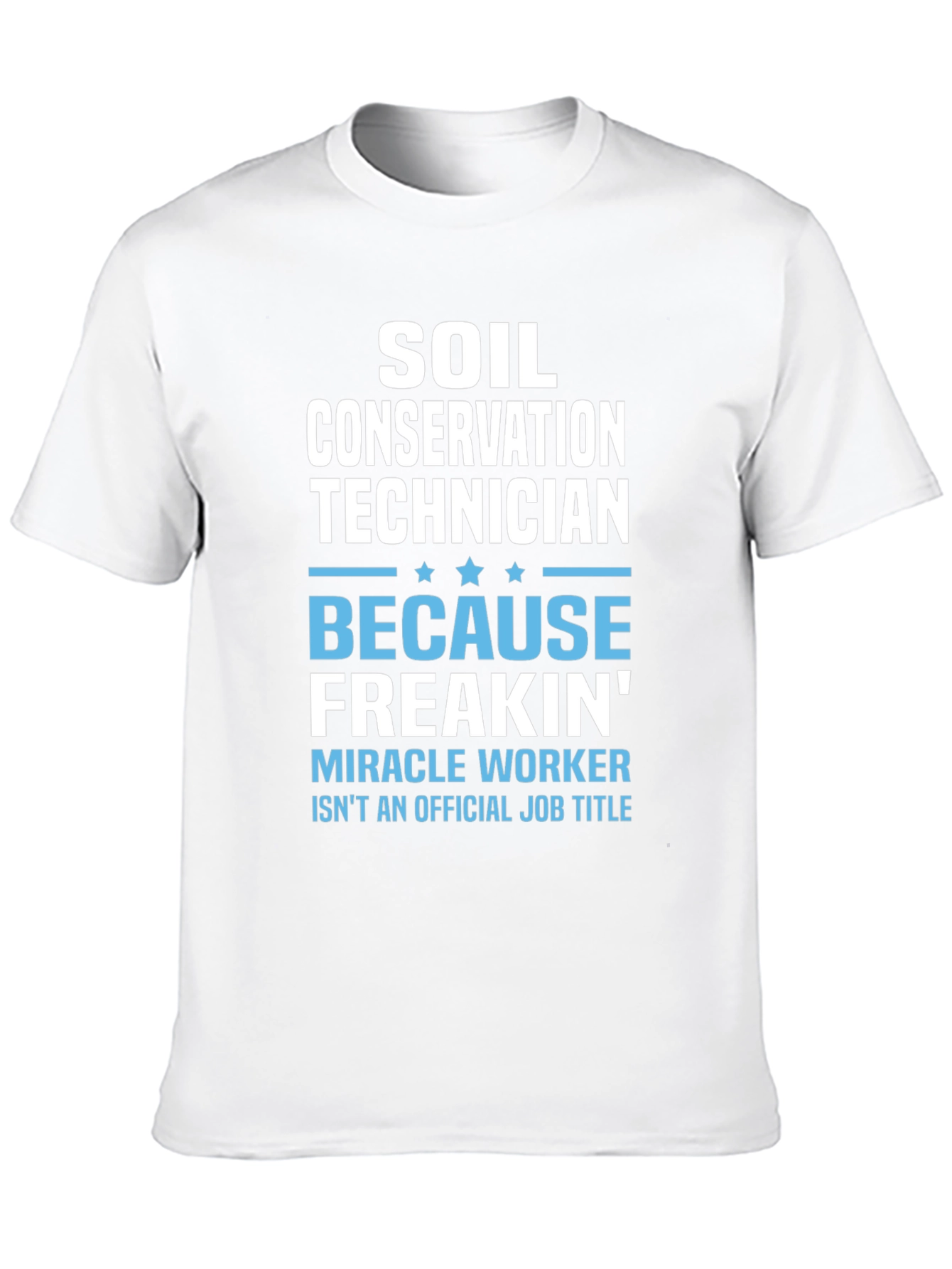 Soil Conservation Technician T-Shirt Funny Gift