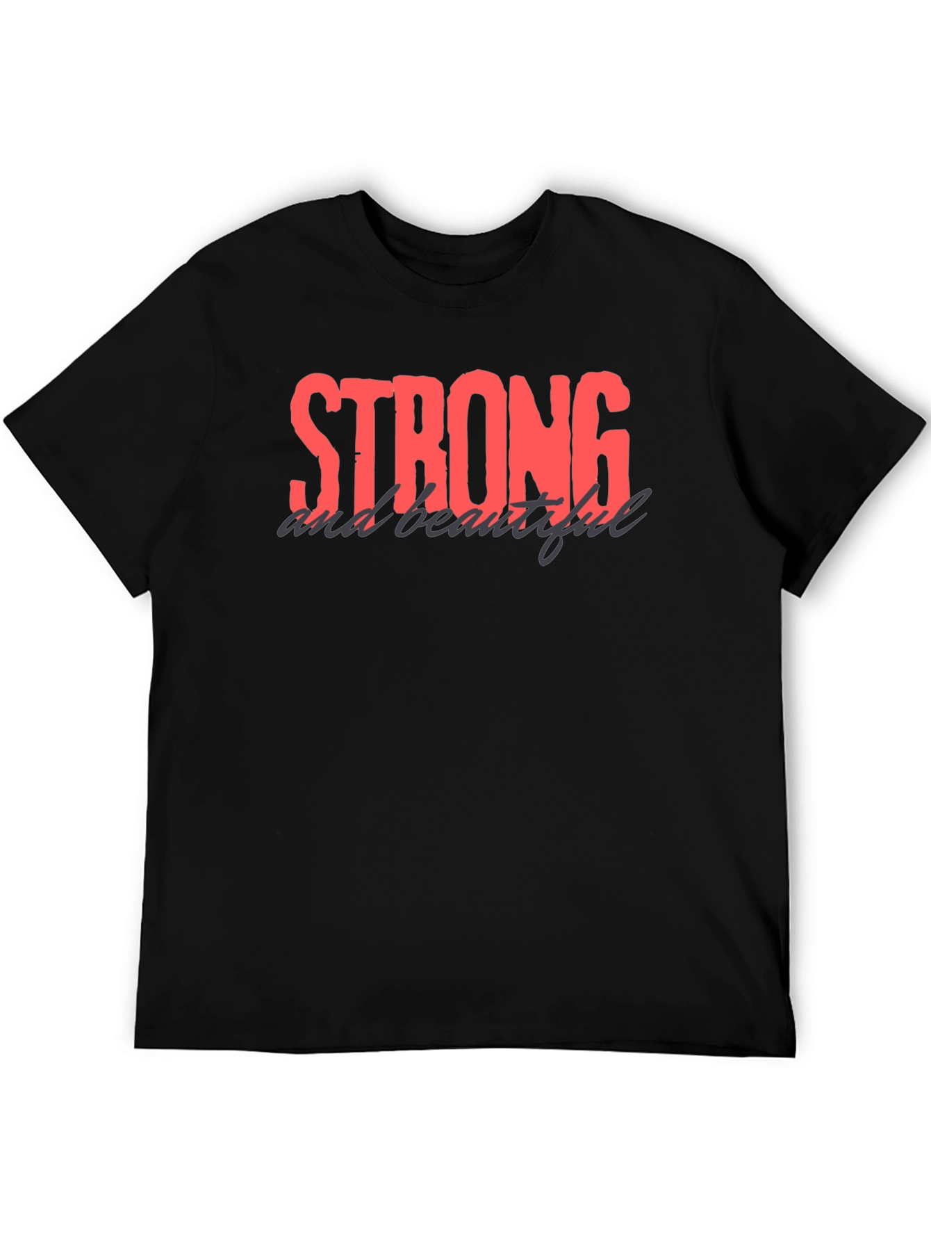 Strong and Beautiful Black Graphic Tee