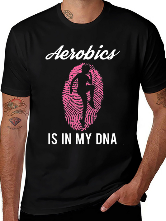 Aerobics is in My DNA Black T-Shirt