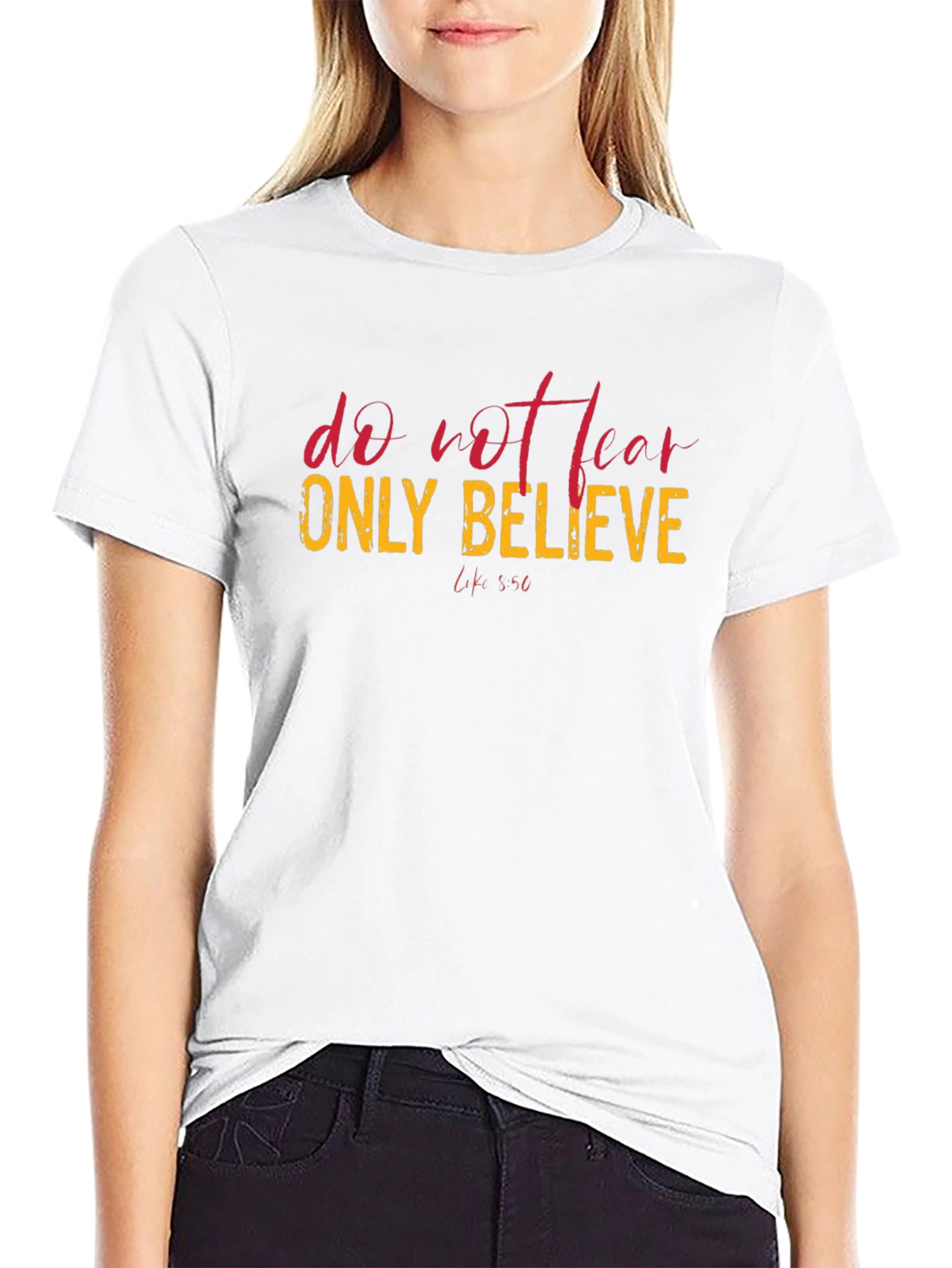Faith-Based Graphic Tee: Do Not Fear Only Believe