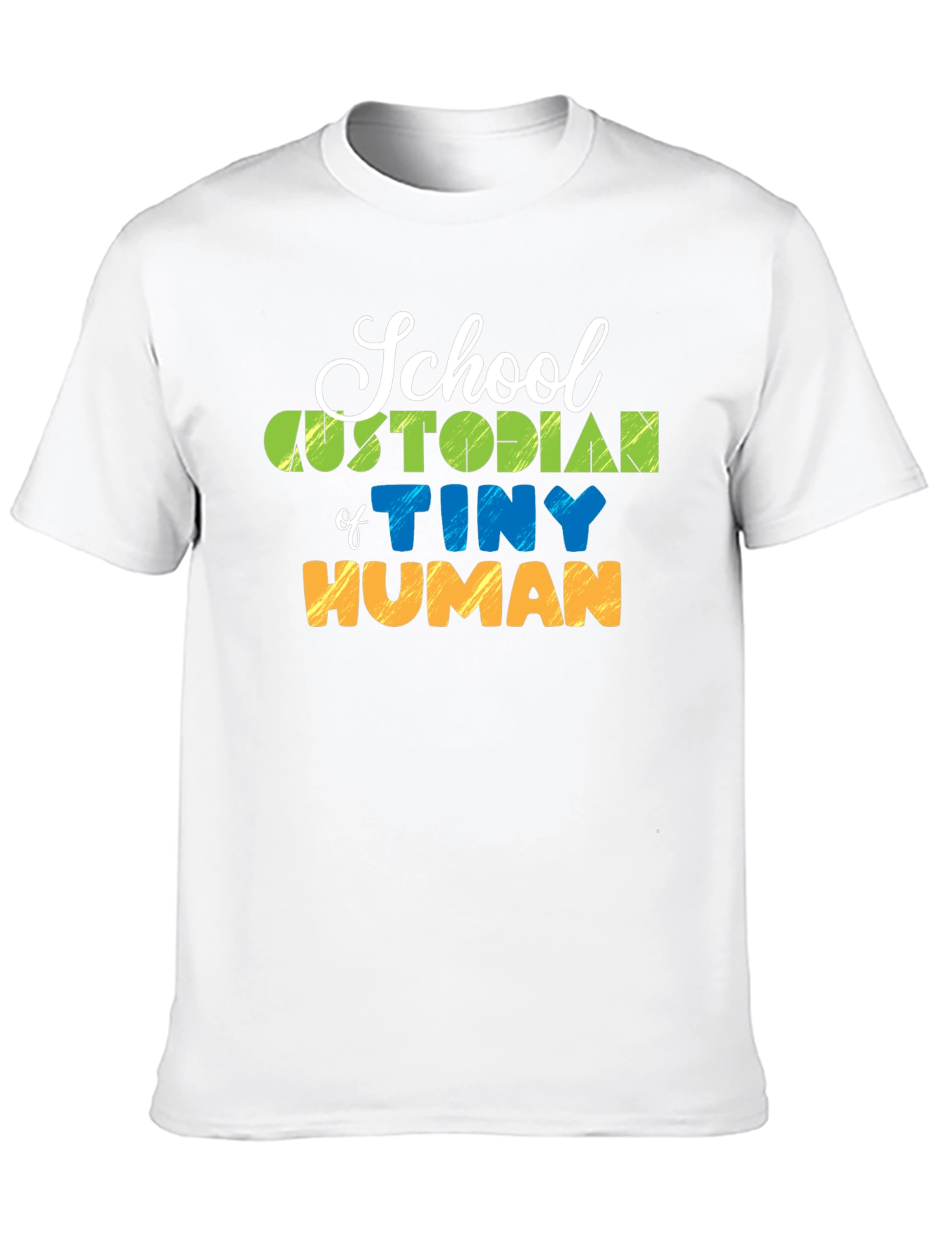 School Custodian of Tiny Humans Graphic T-Shirt
