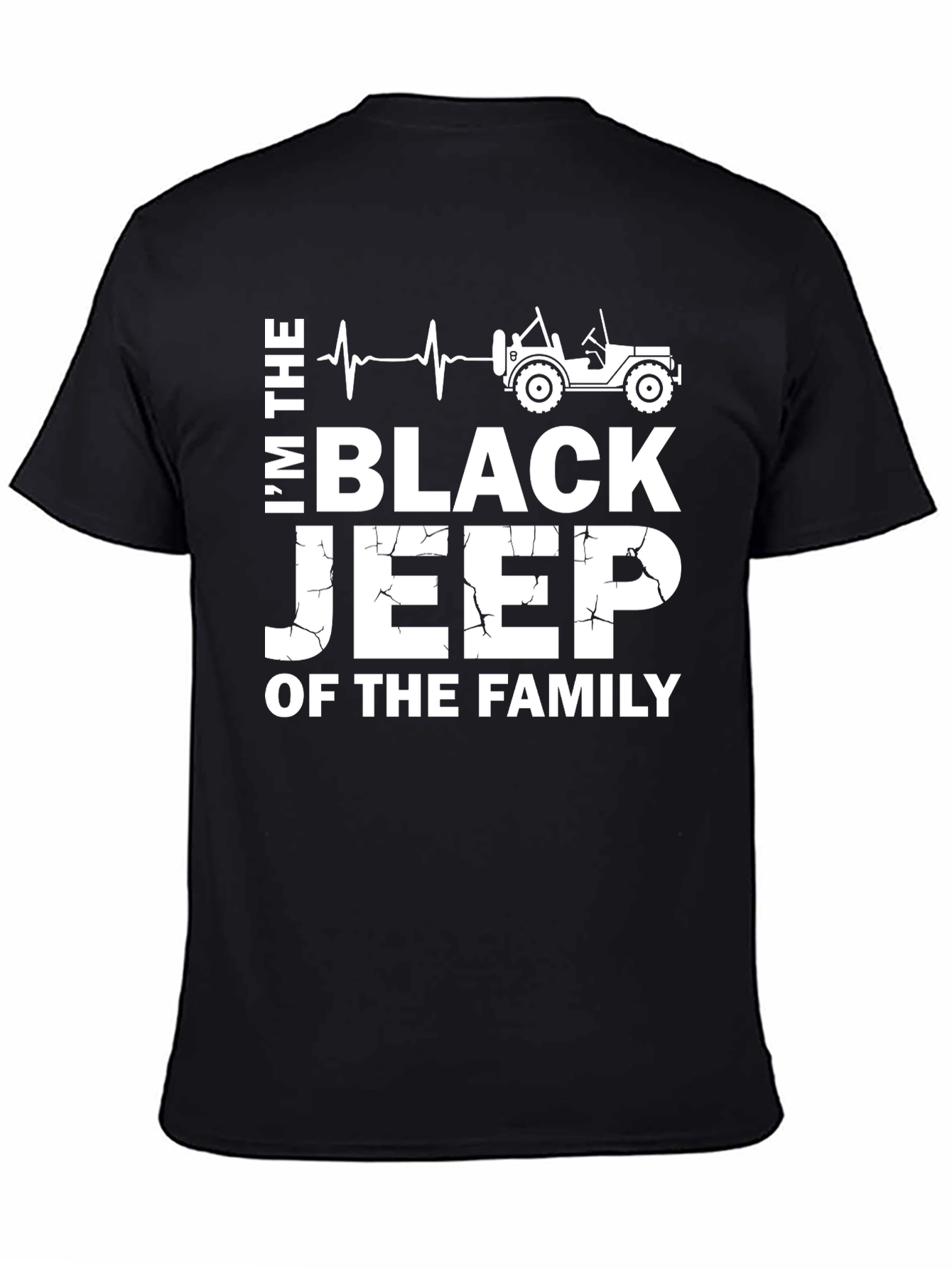 Im the Black Jeep of the Family T-Shirt