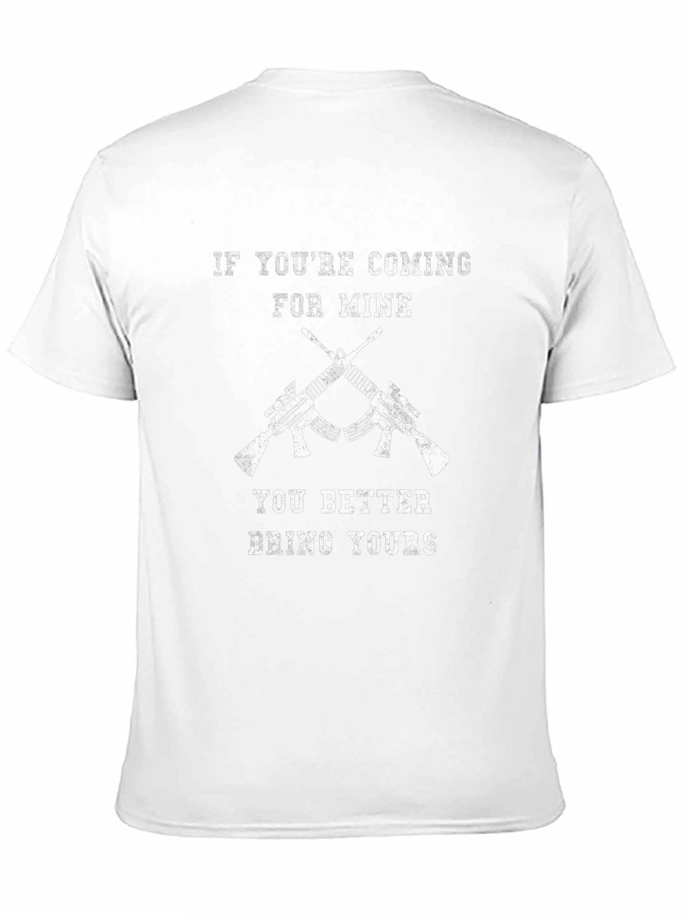 If Youre Coming For Mine Graphic T-Shirt