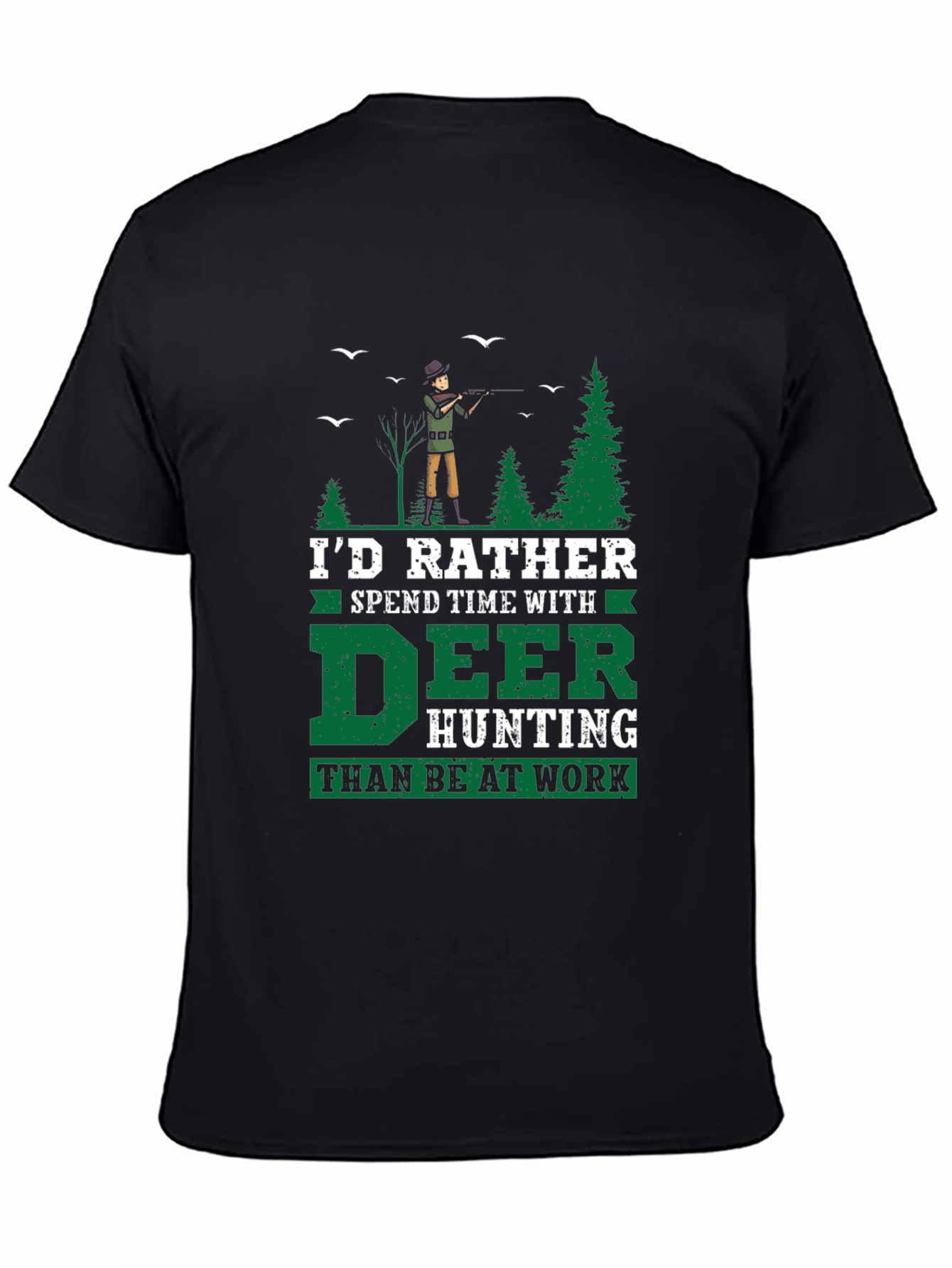 Deer Hunting T-Shirt - Id Rather Be Hunting Tee