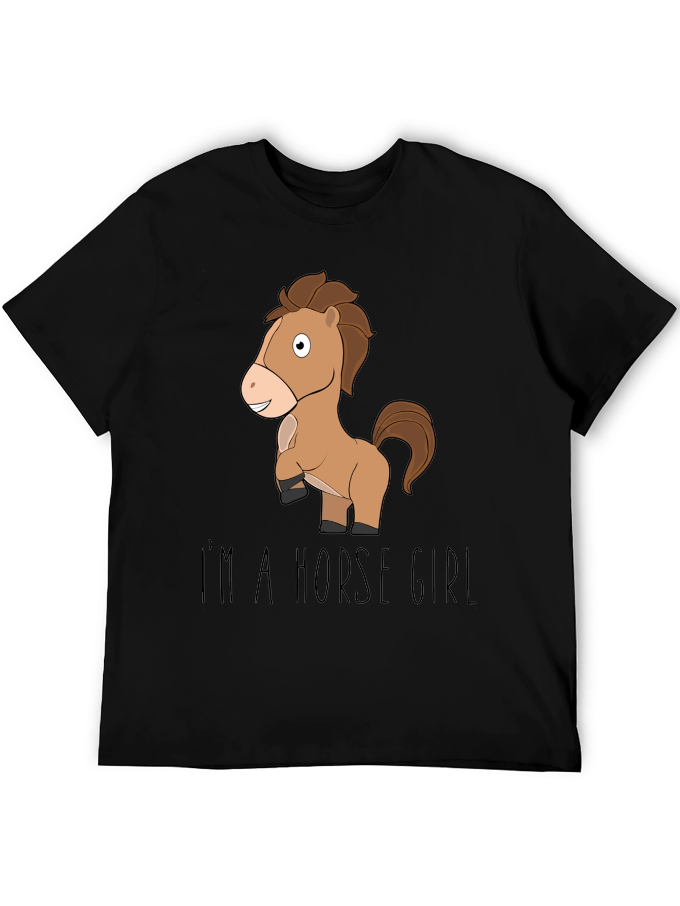 Im a Horse Girl T-Shirt