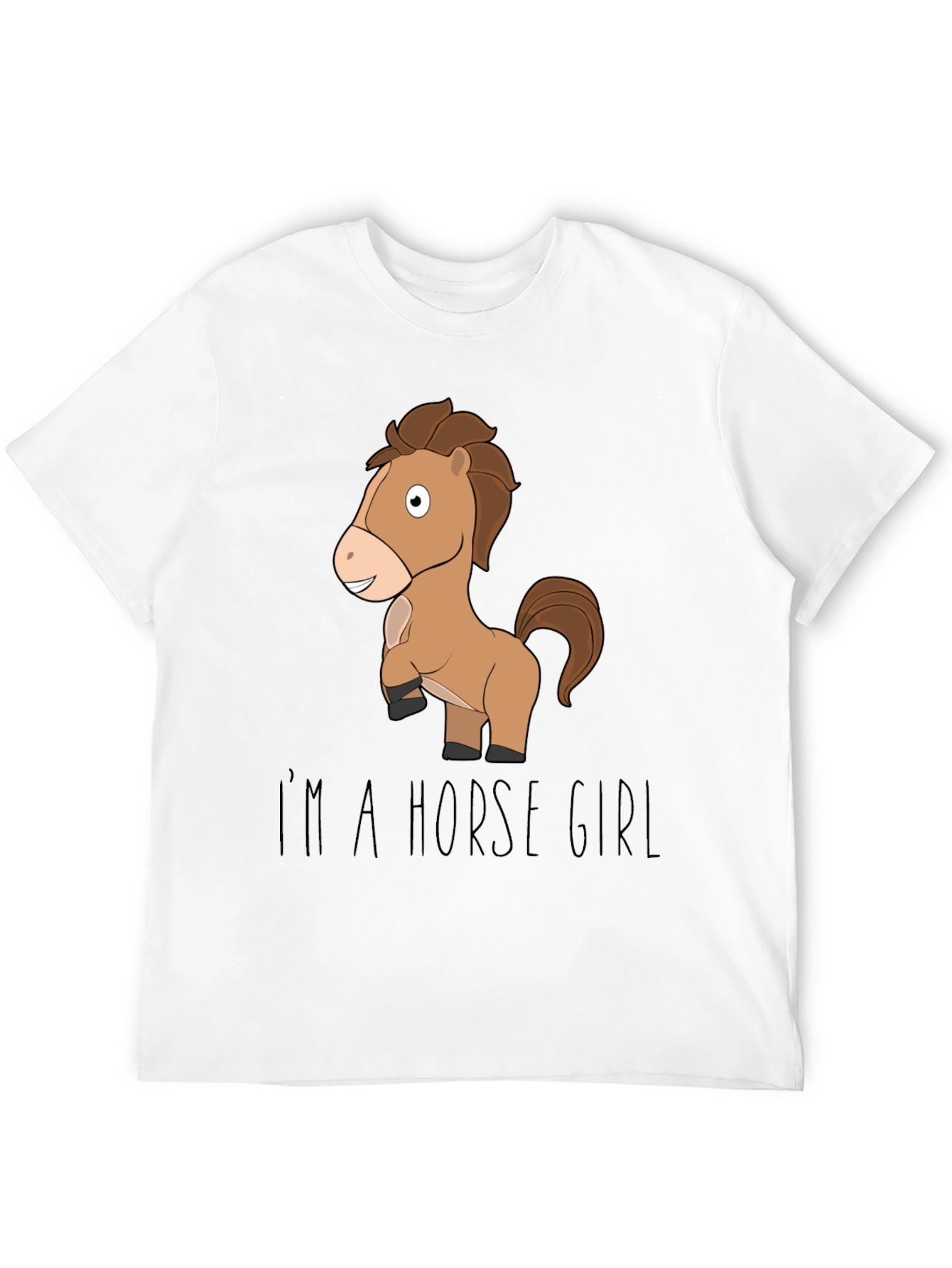 Im a Horse Girl T-Shirt
