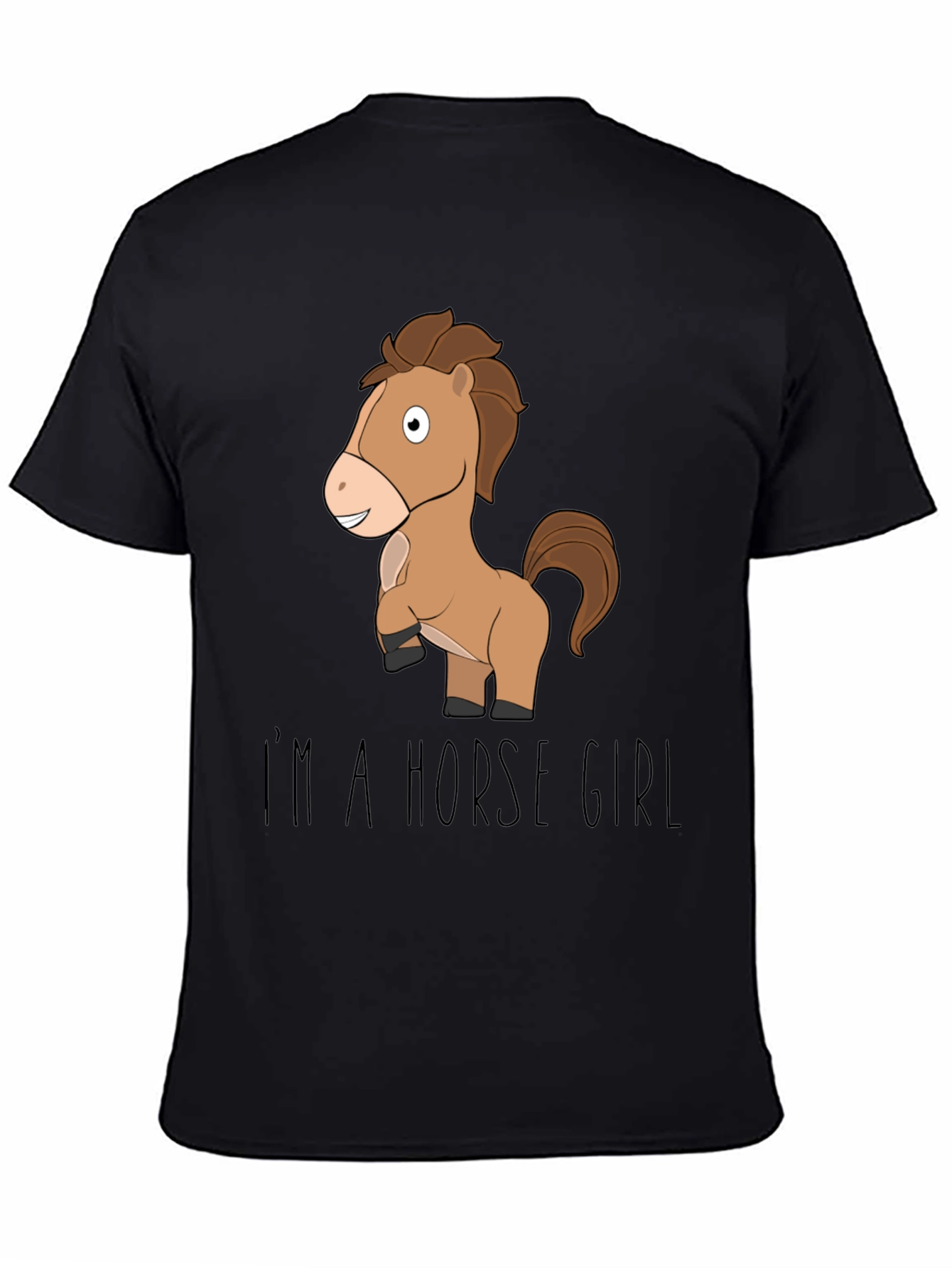 Im a Horse Girl T-Shirt