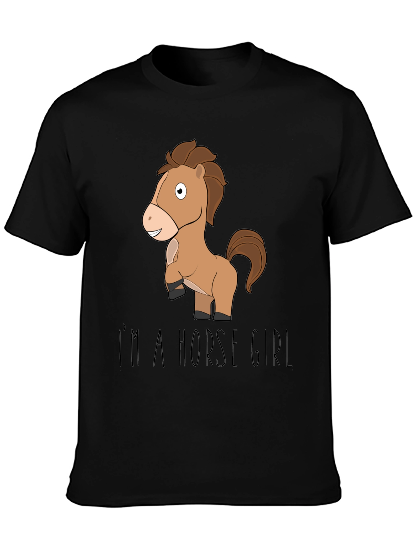 Im a Horse Girl T-Shirt