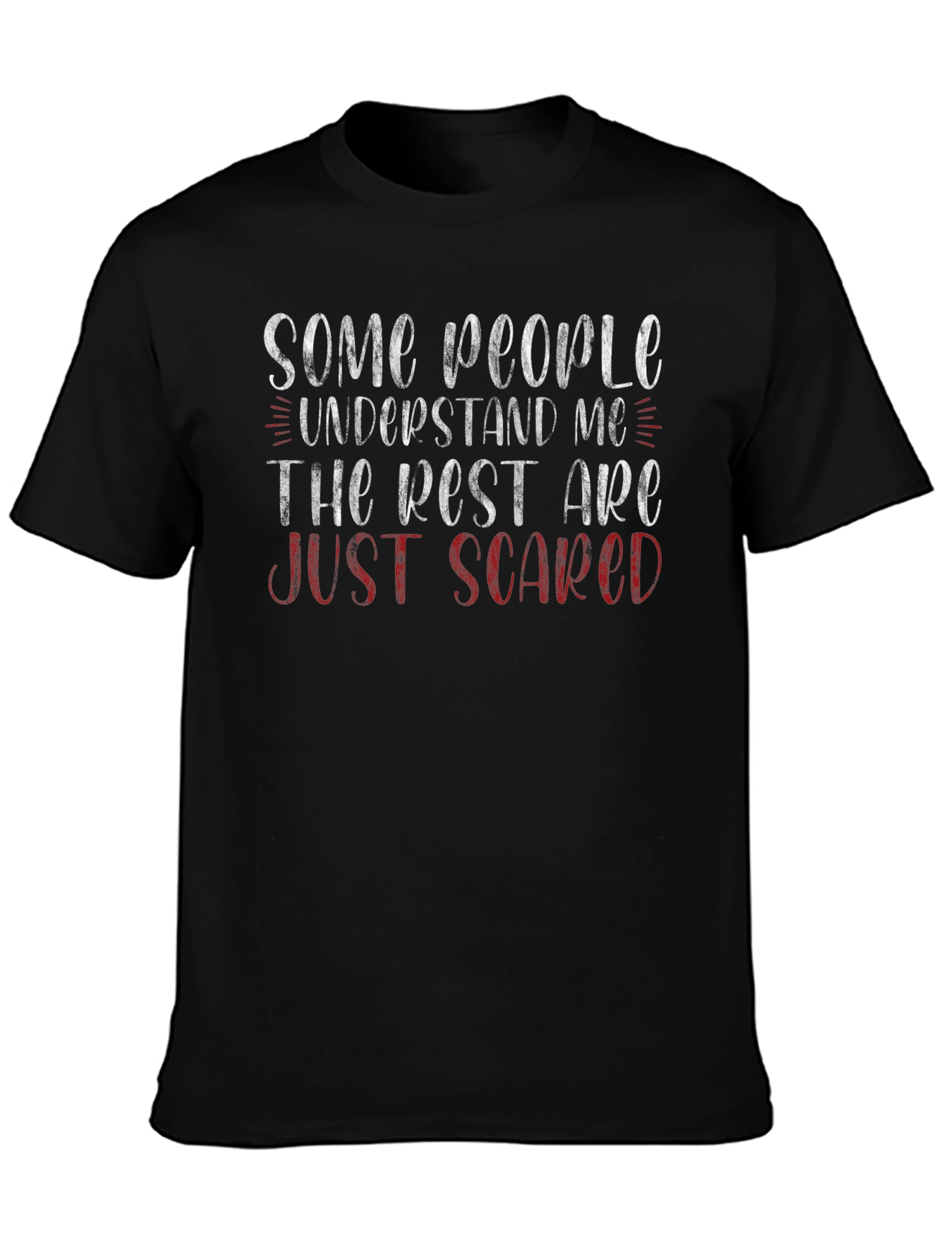 Funny Just Scared Graphic Tee