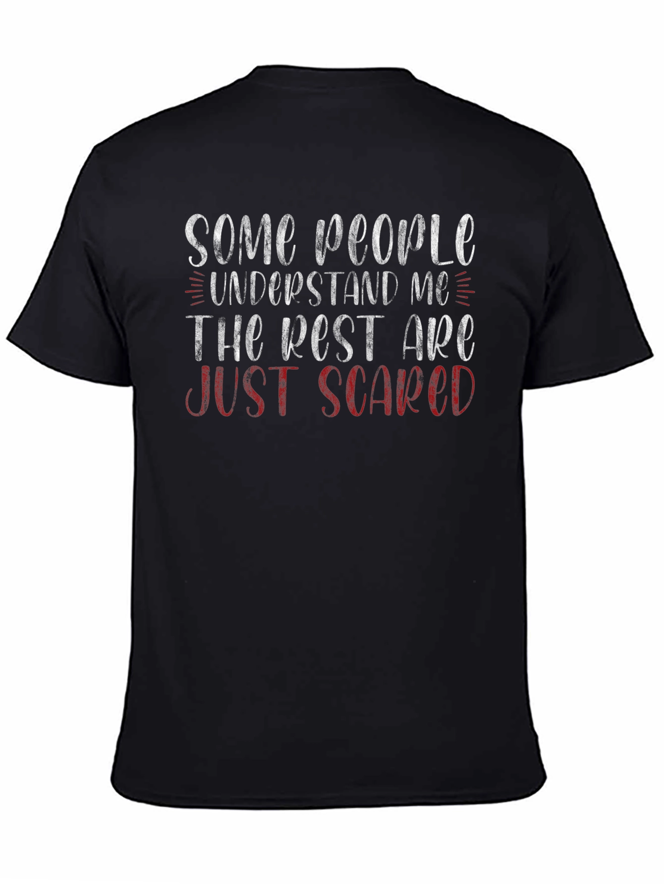 Funny Just Scared Graphic Tee