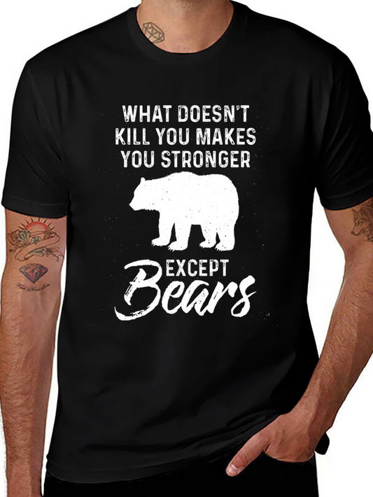 What Doesnt Kill You Except Bears T-Shirt