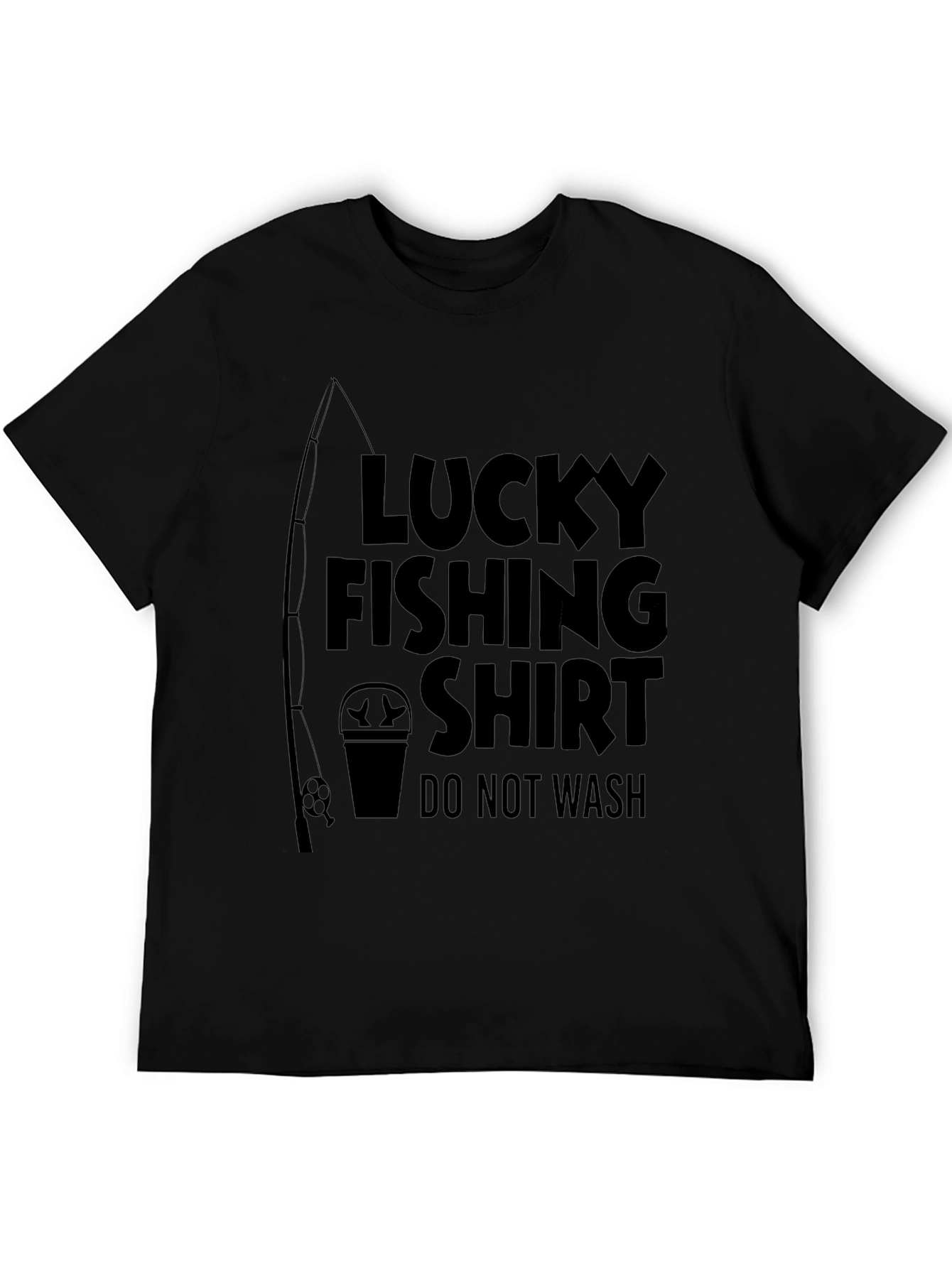 Lucky Fishing Shirt - Do Not Wash Funny T-Shirt
