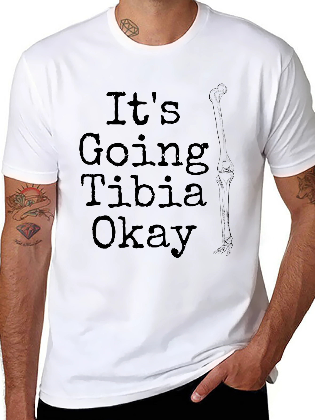 Its Going Tibia Okay Funny Bone Graphic Tee