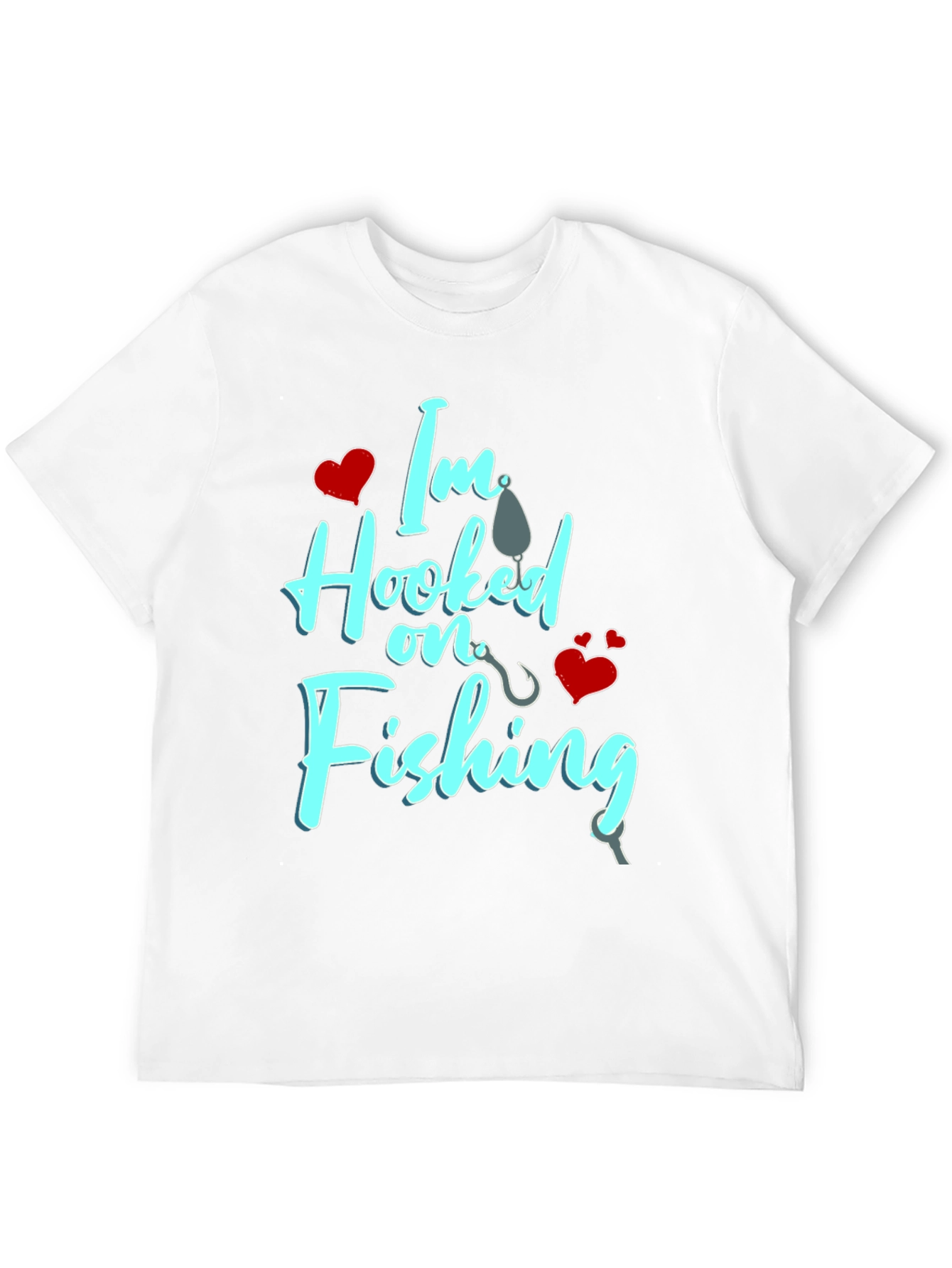 Im Hooked on Fishing Graphic T-Shirt