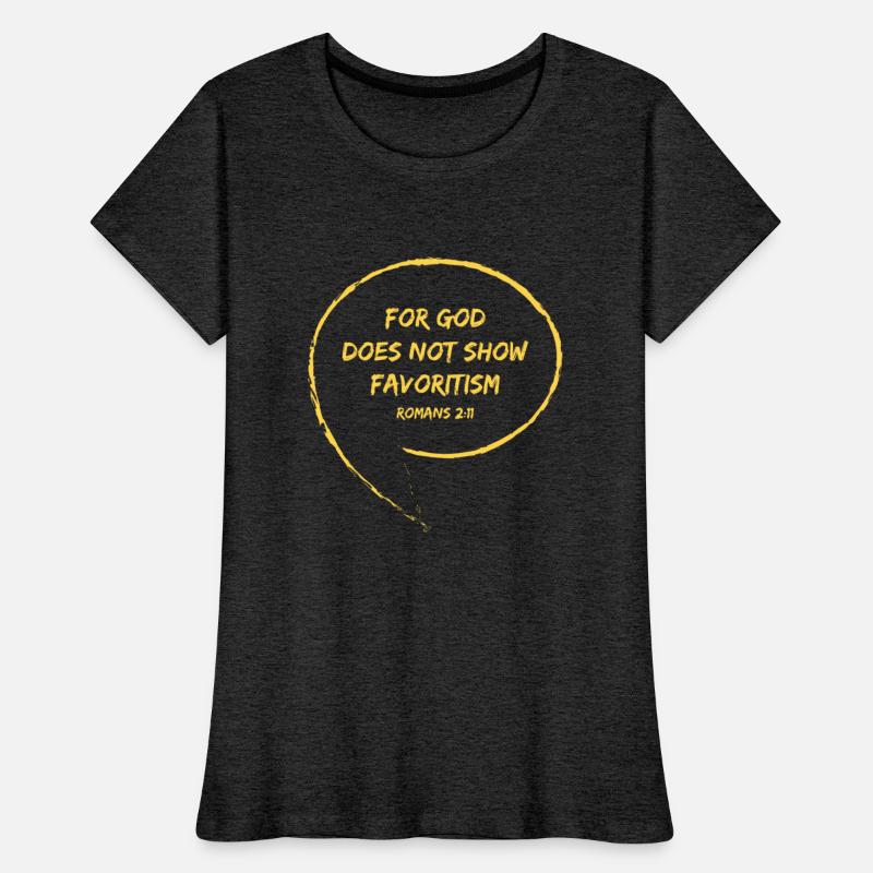 Romans 2 11 For God does not show favoritism Bible