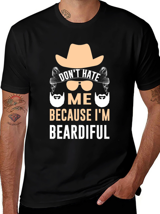 Beardiful T-Shirt - Dont Hate Me Funny Bearded Man Tee