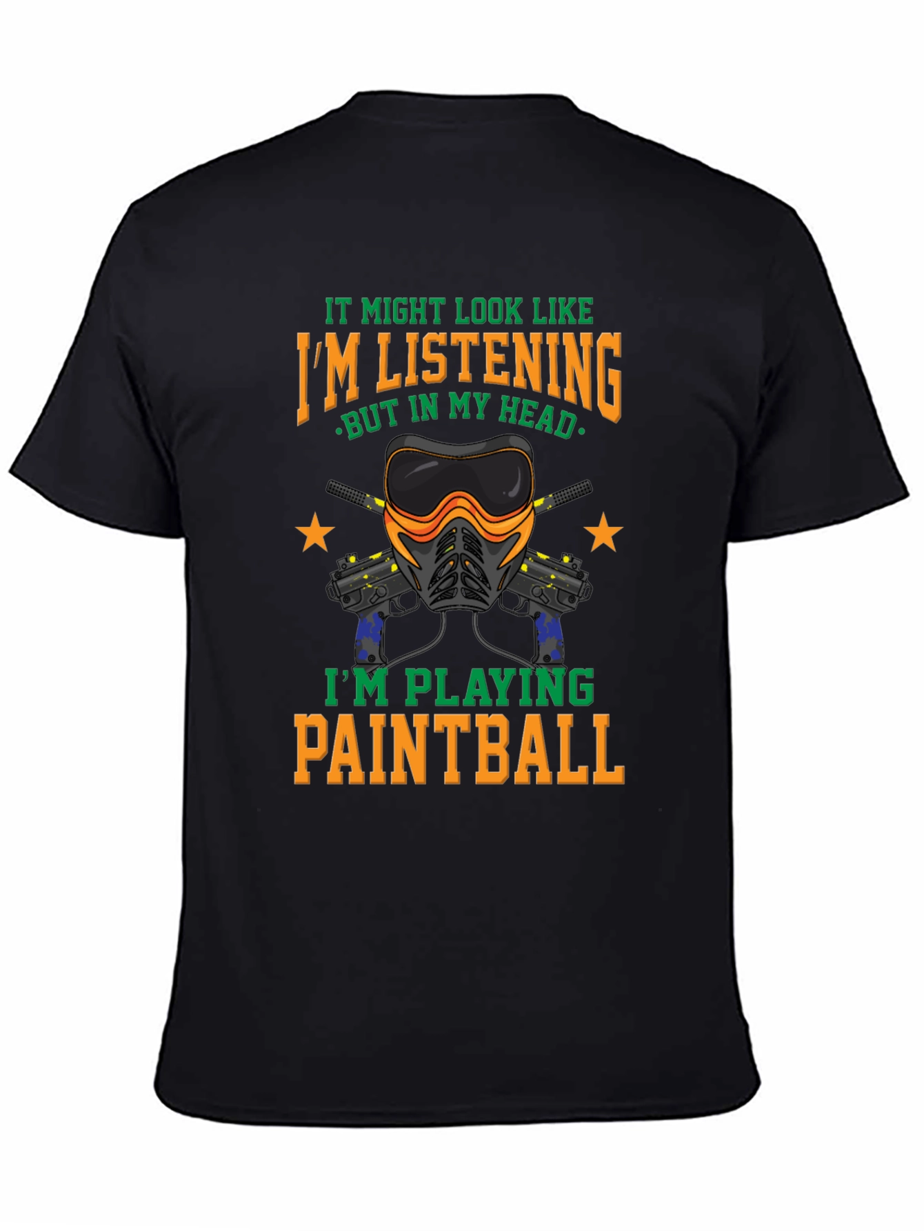 Paintball Player Graphic Tee - Im Playing Paintball