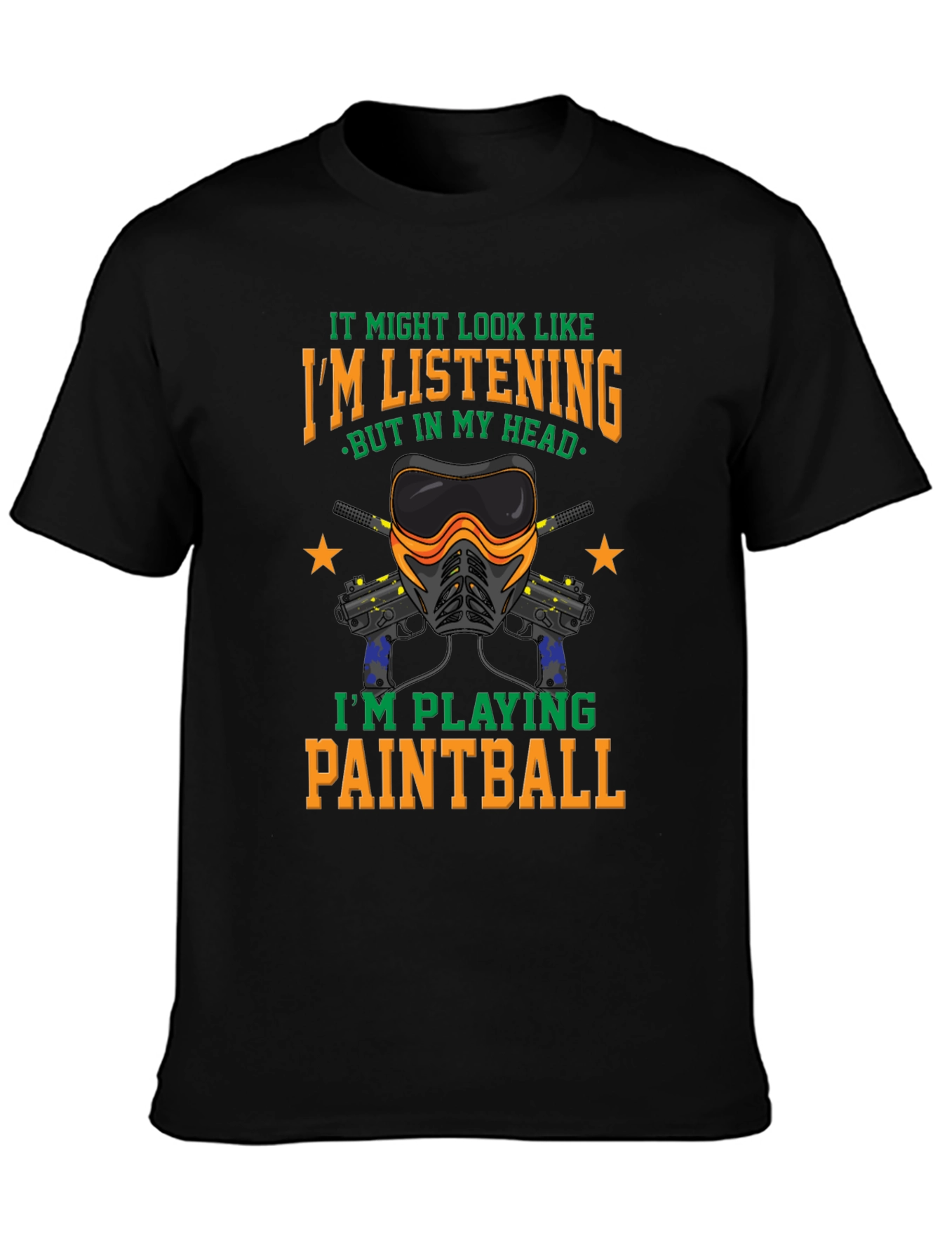 Paintball Player Graphic Tee - Im Playing Paintball