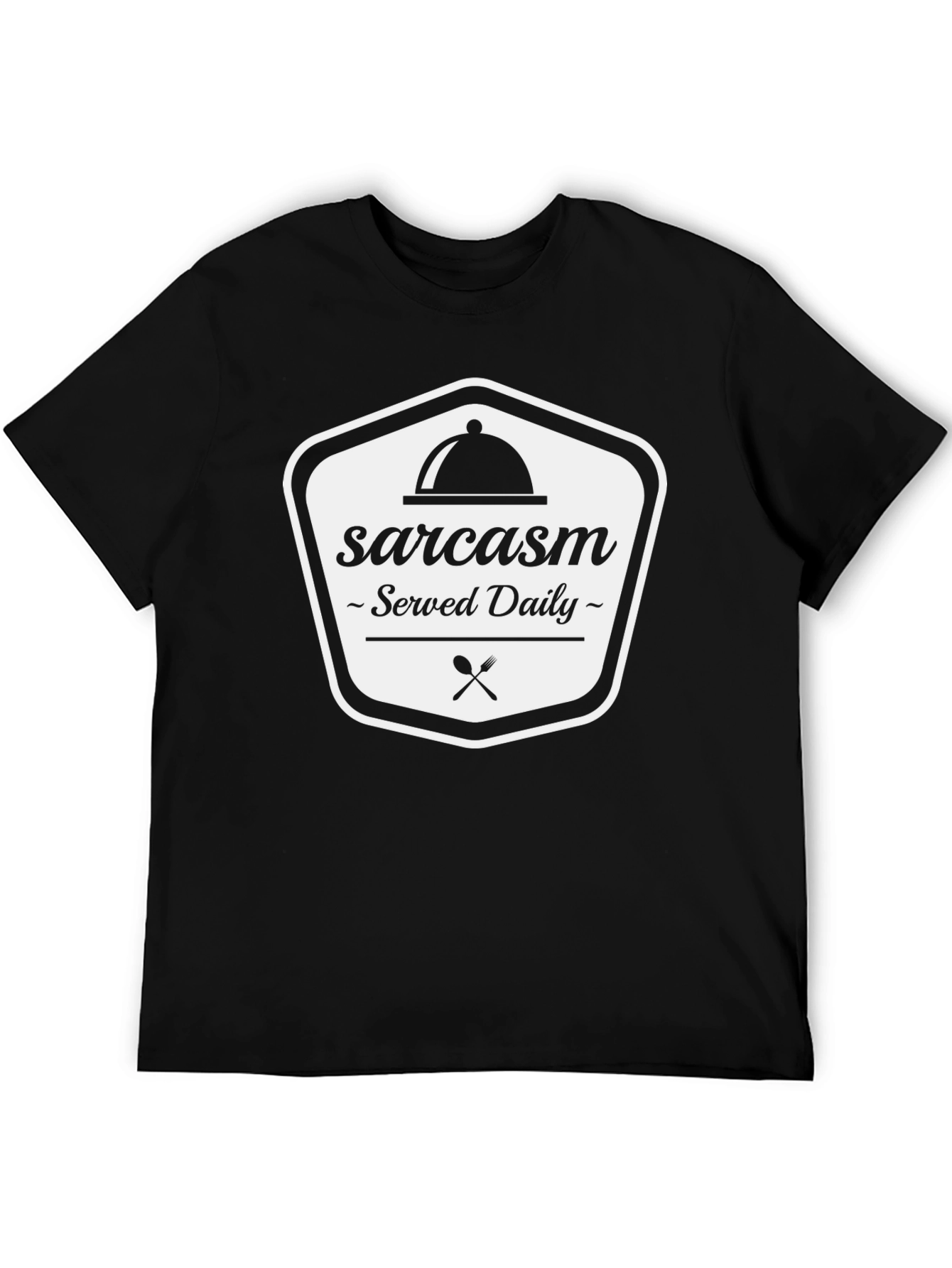 Sarcasm Served Daily Black Graphic Tee Shirt