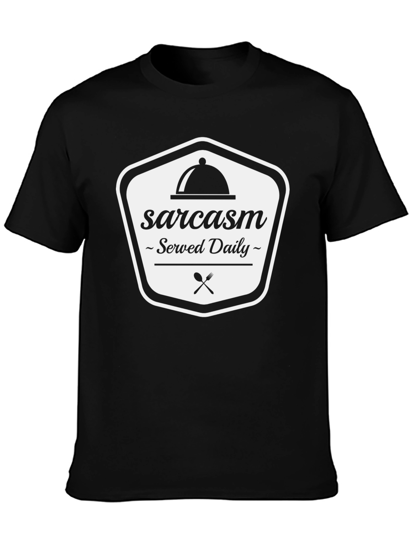 Sarcasm Served Daily Black Graphic Tee Shirt