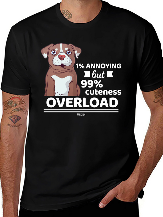 Annoying but Cute Dog Lover T-Shirt