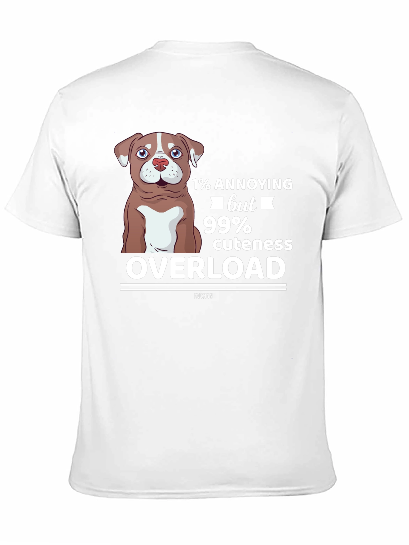 Annoying but Cute Dog Lover T-Shirt