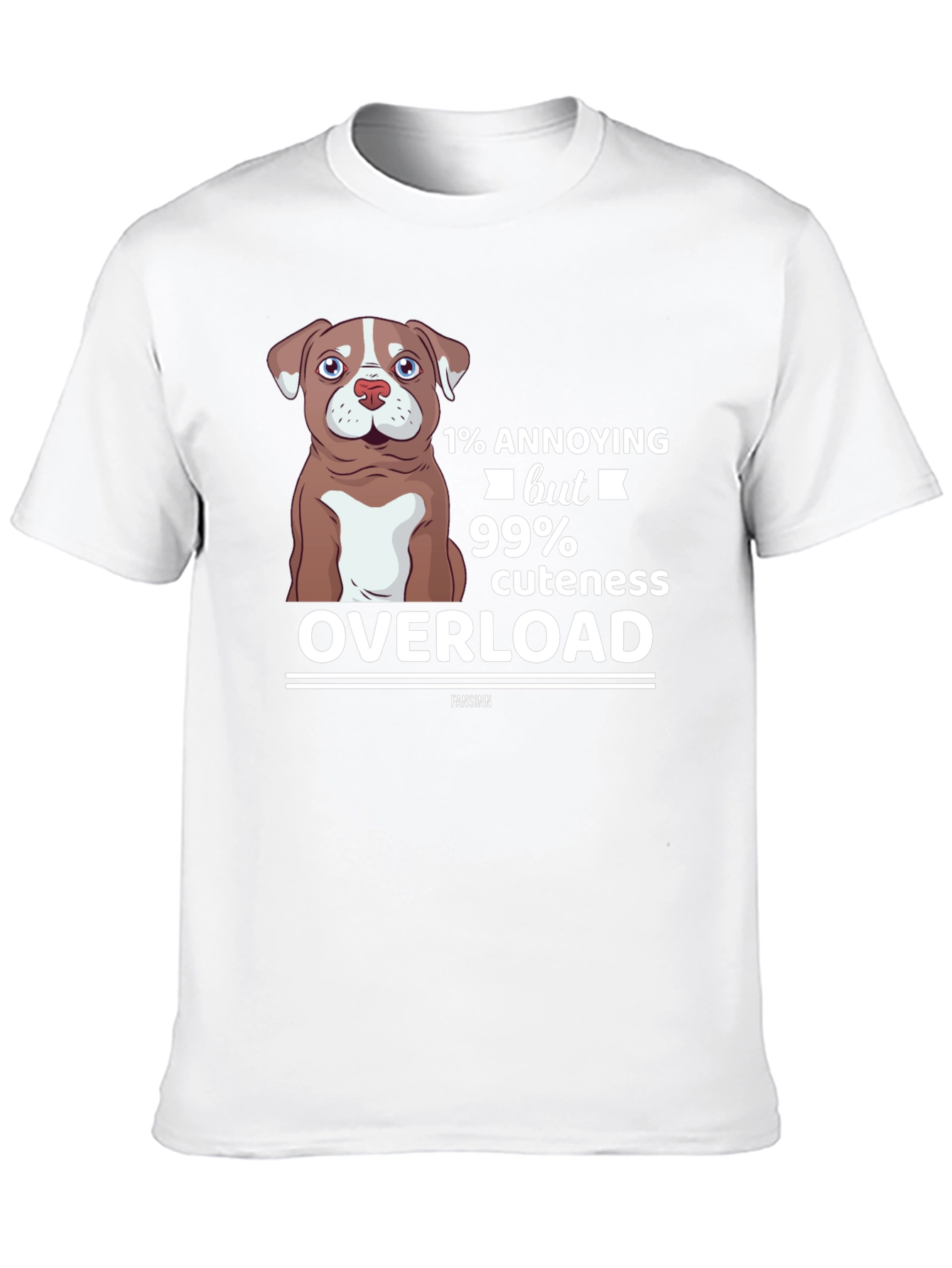 Annoying but Cute Dog Lover T-Shirt
