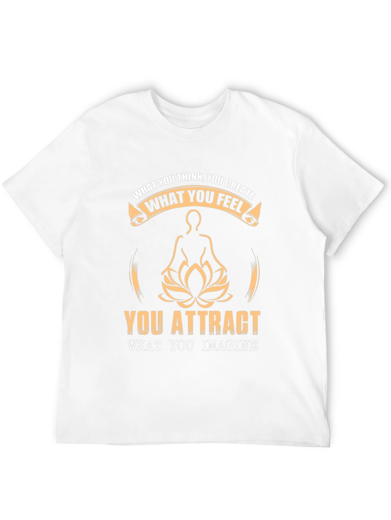 Motivational T-Shirt - Think Feel Create Attract Imagine
