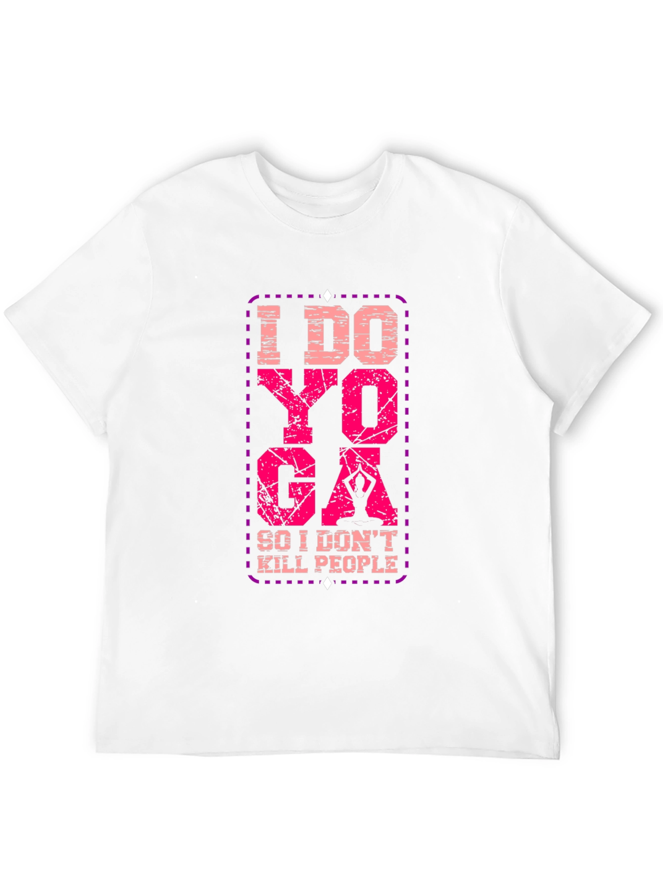 I Do Yoga So I Dont Kill People T-Shirt