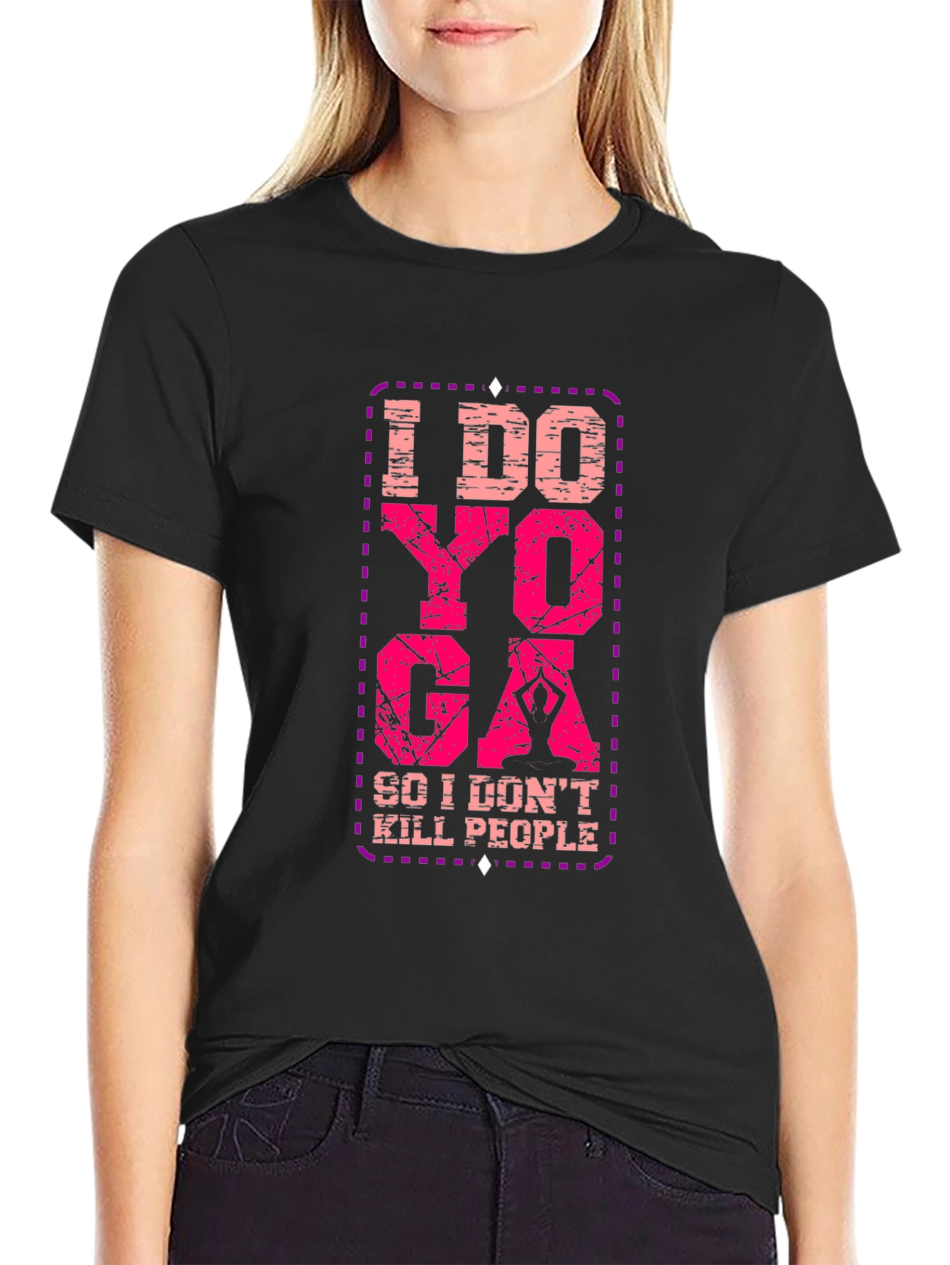 I Do Yoga So I Dont Kill People T-Shirt