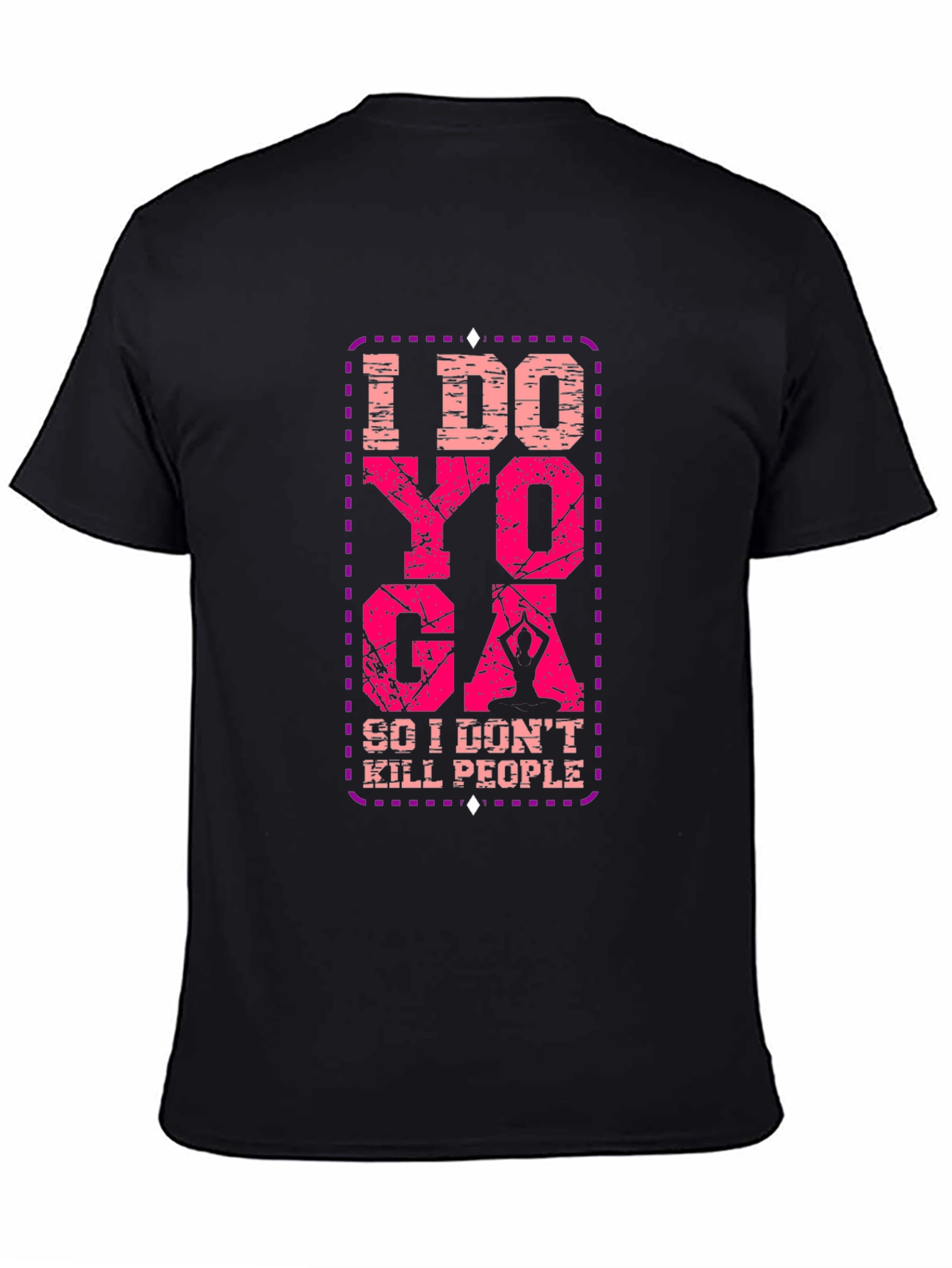 I Do Yoga So I Dont Kill People T-Shirt