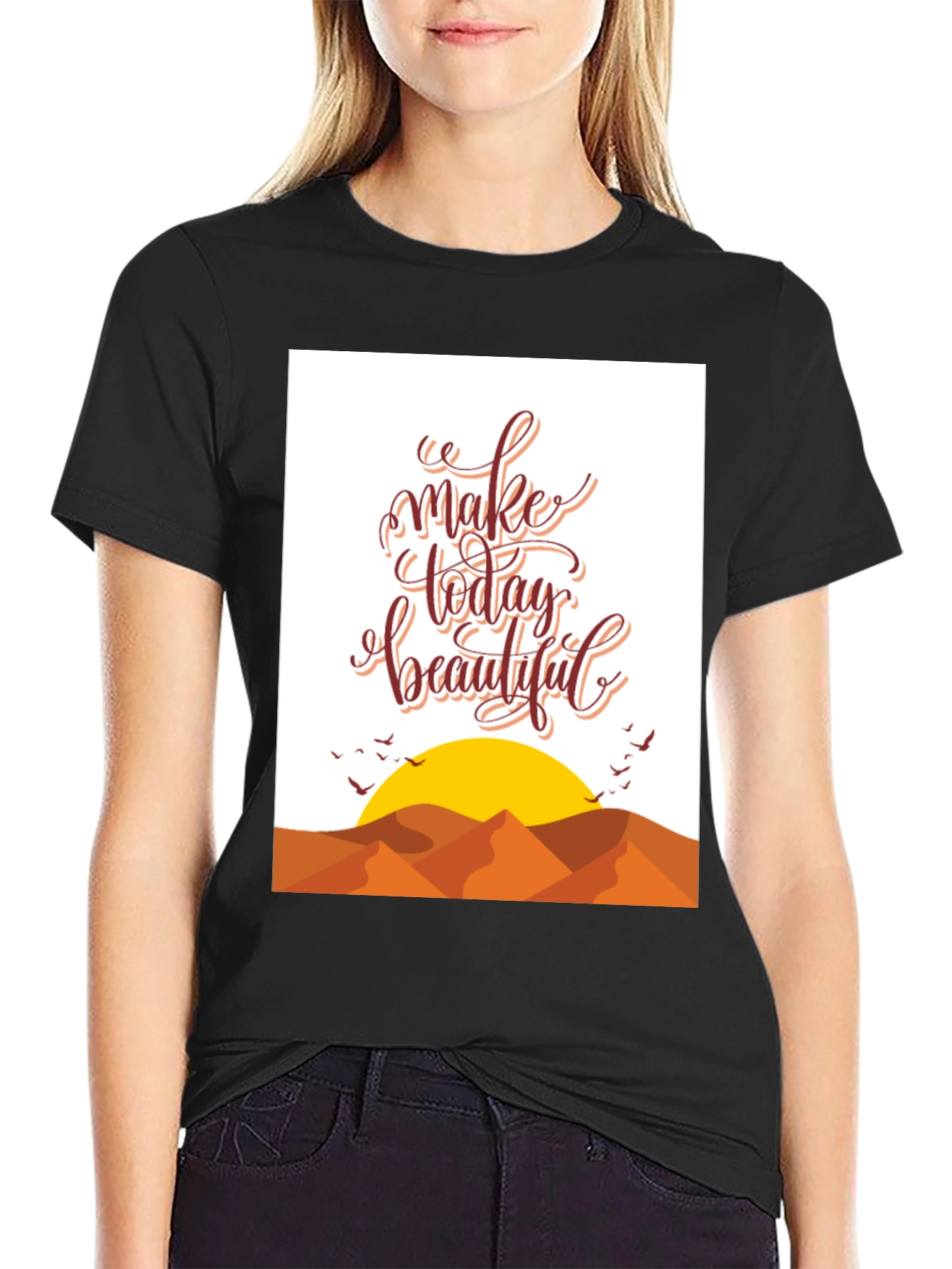 Inspirational Graphic T-Shirt - Make Today Beautiful