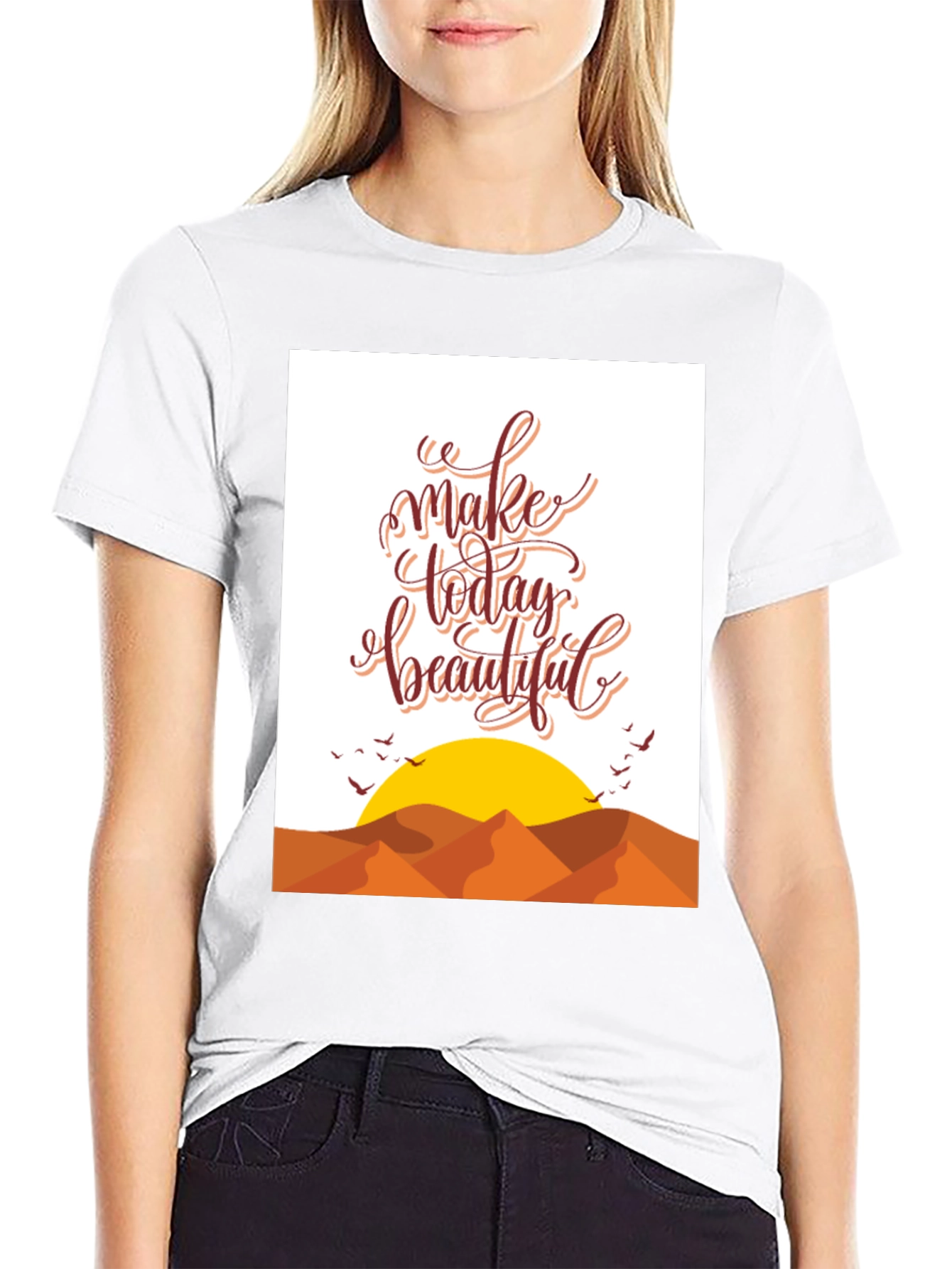 Inspirational Graphic T-Shirt - Make Today Beautiful