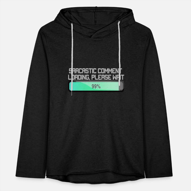 Sarcastic Comment Loading Please Wait - Funny