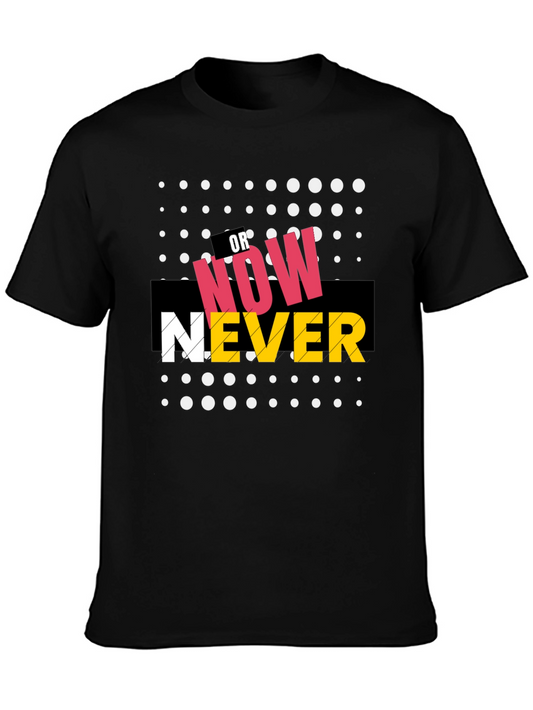 Now or Never Graphic Print T-Shirt