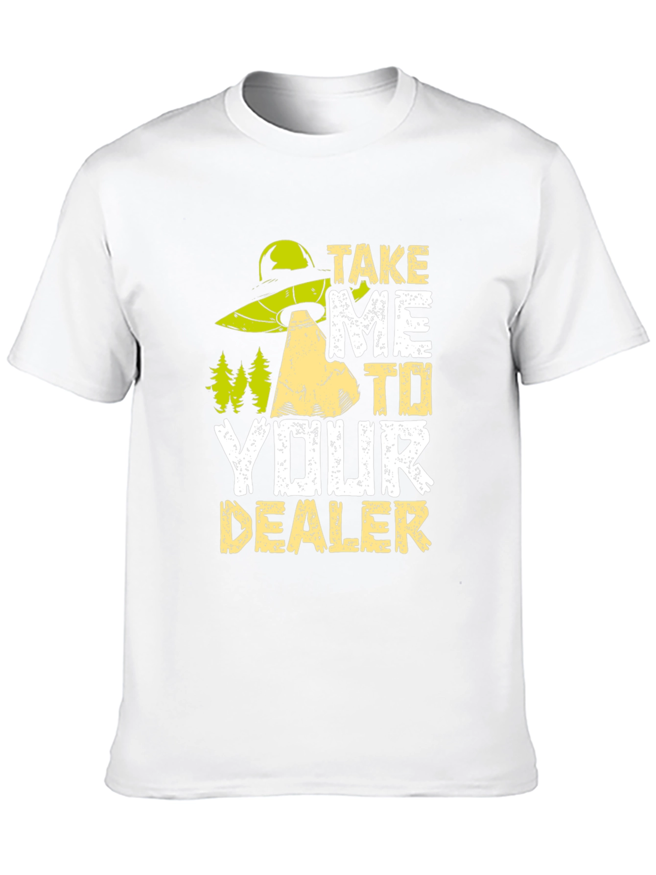 Take Me To Your Dealer Alien Graphic T-Shirt