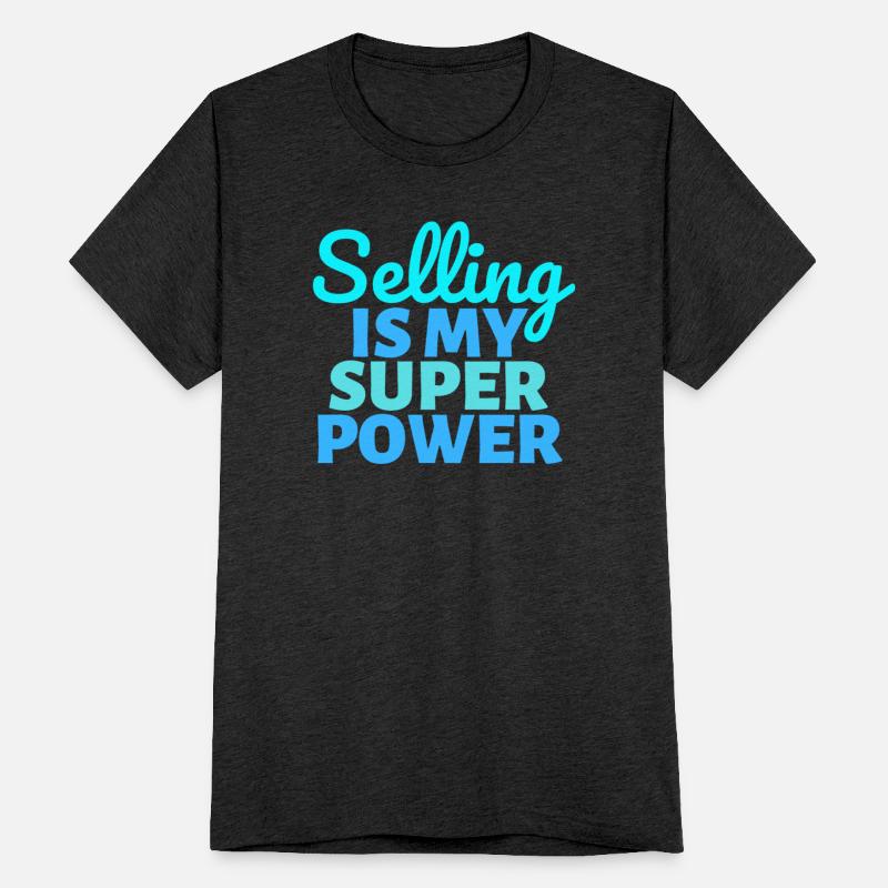 Selling is my Super Power