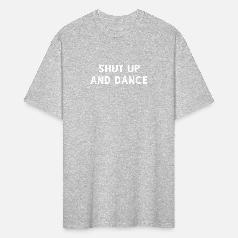Shut up and dance